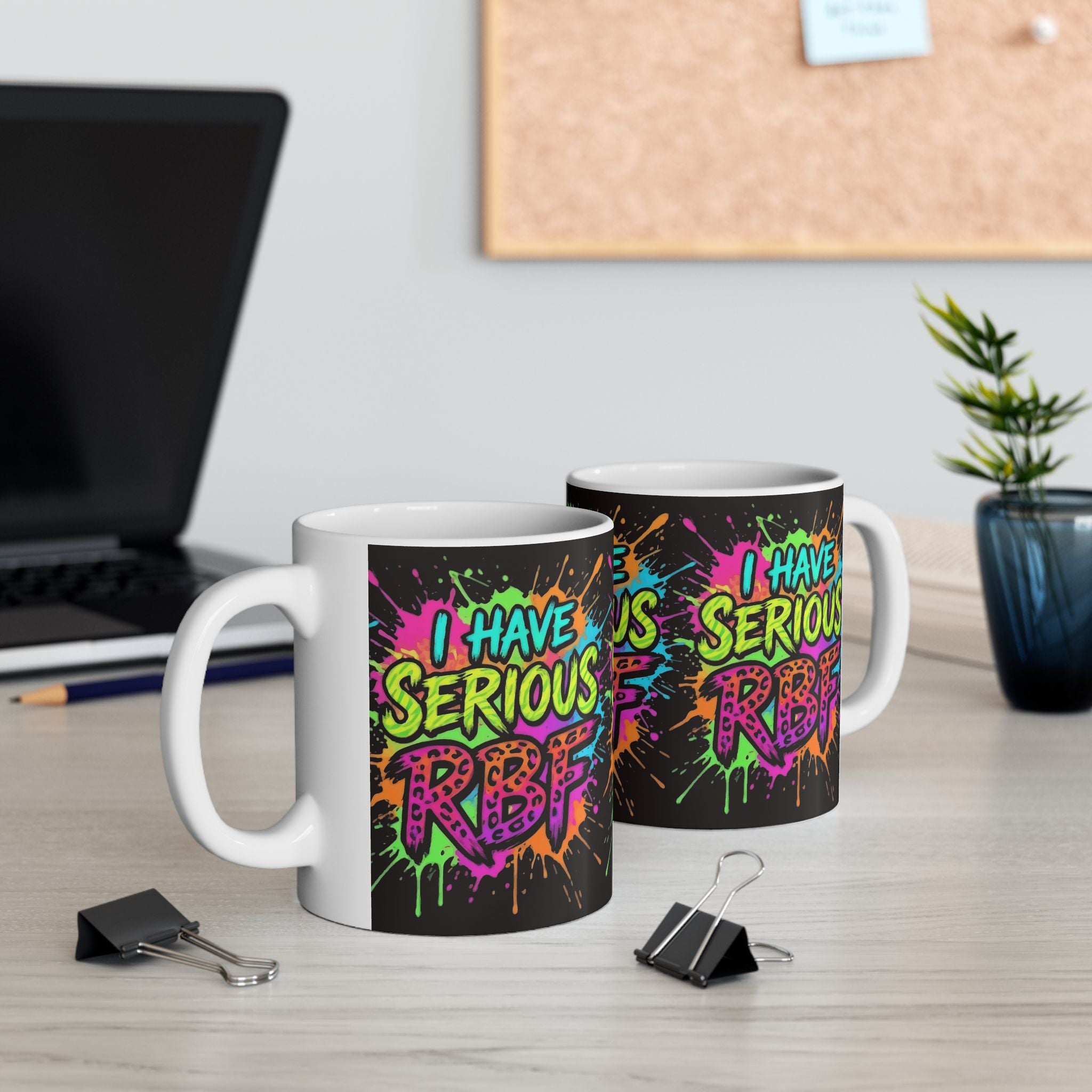 Ceramic Mug — "I Have Serious RBF" Colorful Graffiti Coffee Cup