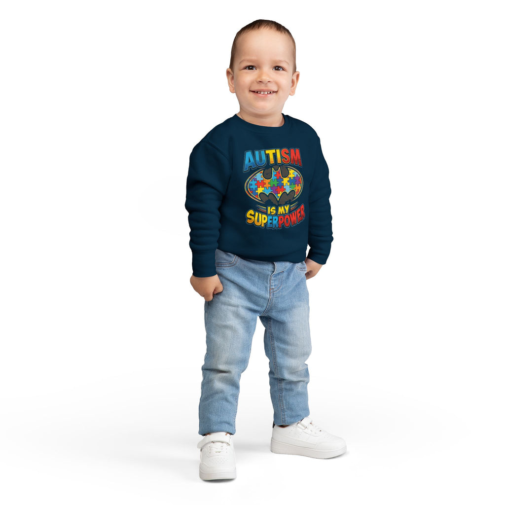 Autism Is My Superpower Toddler Sweatshirt