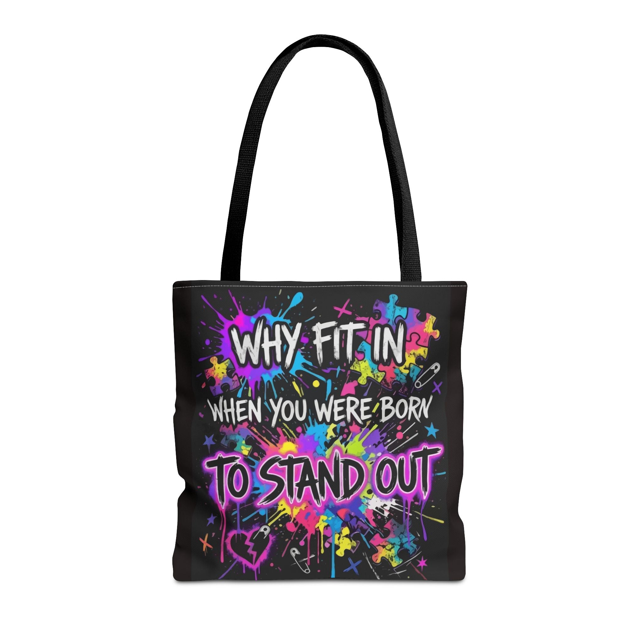 Bold Graffiti Tote Bag — "Why Fit In When You Were Born To Stand Out"