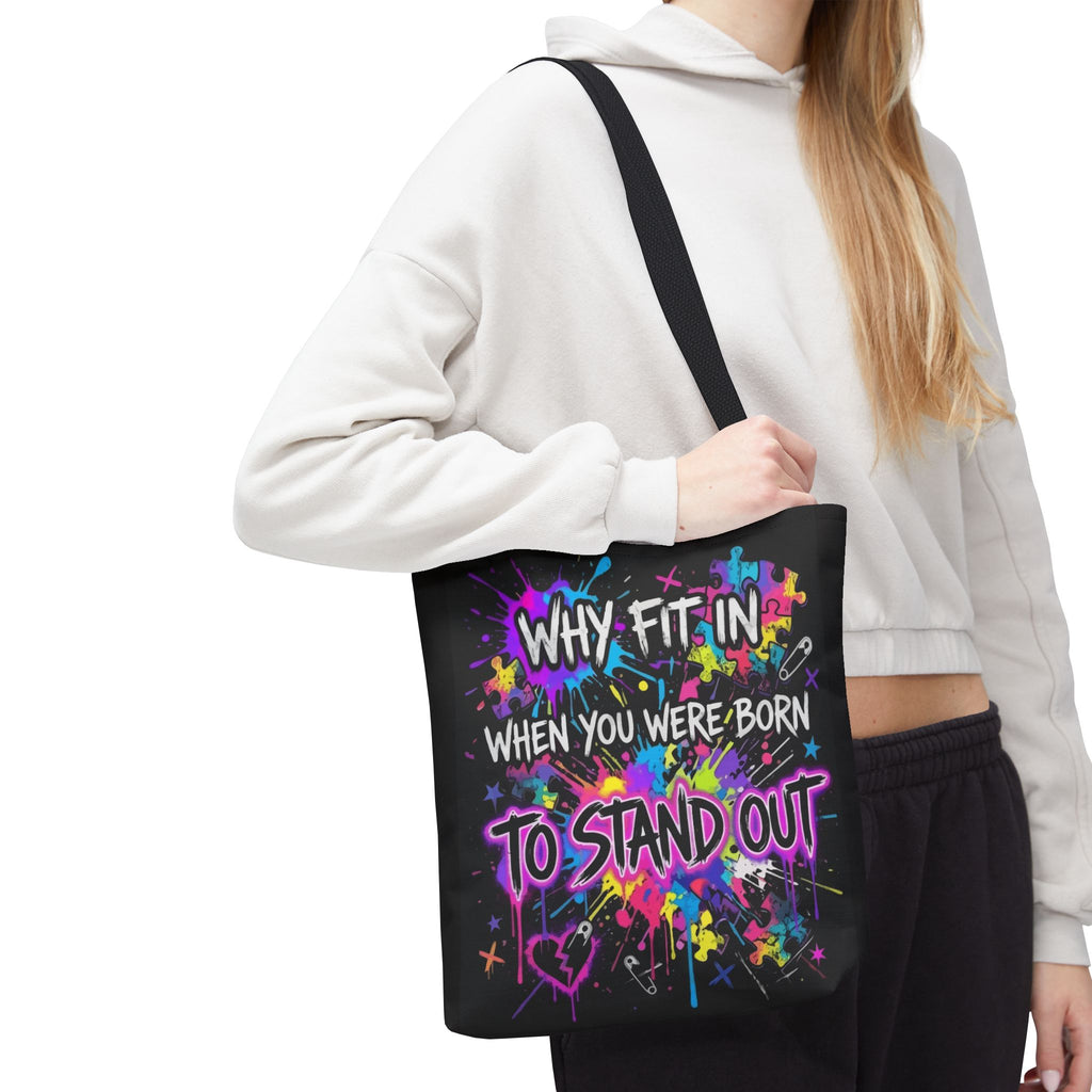 Bold Graffiti Tote Bag — "Why Fit In When You Were Born To Stand Out"