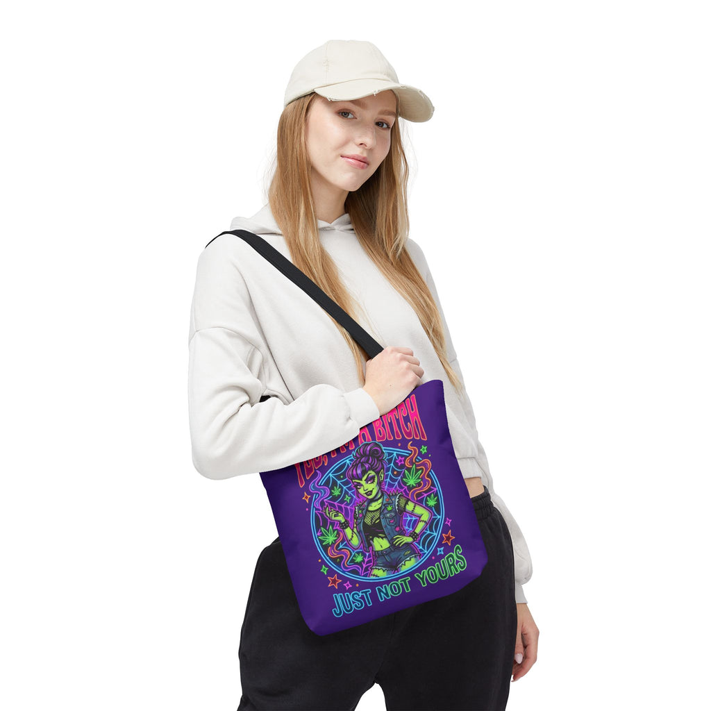 Tote Bag — "Yes I'm a Bitch (Just Not Yours)" Neon Witch Graphic