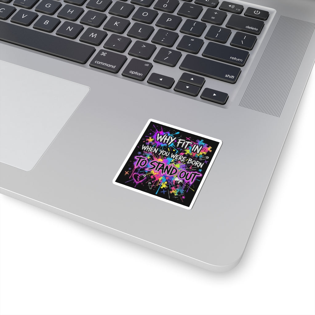 Why Fit In When You Were Born to Stand Out Sticker — Colorful Puzzle & Paint Splash Vinyl Kiss-Cut