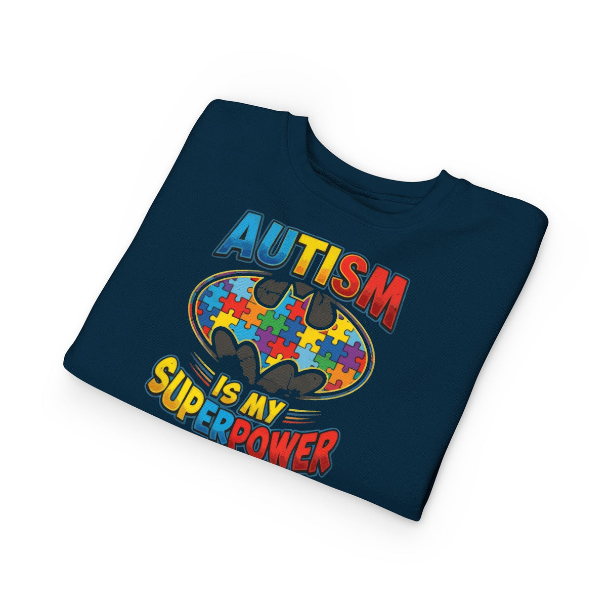 Autism Is My Superpower Toddler Sweatshirt