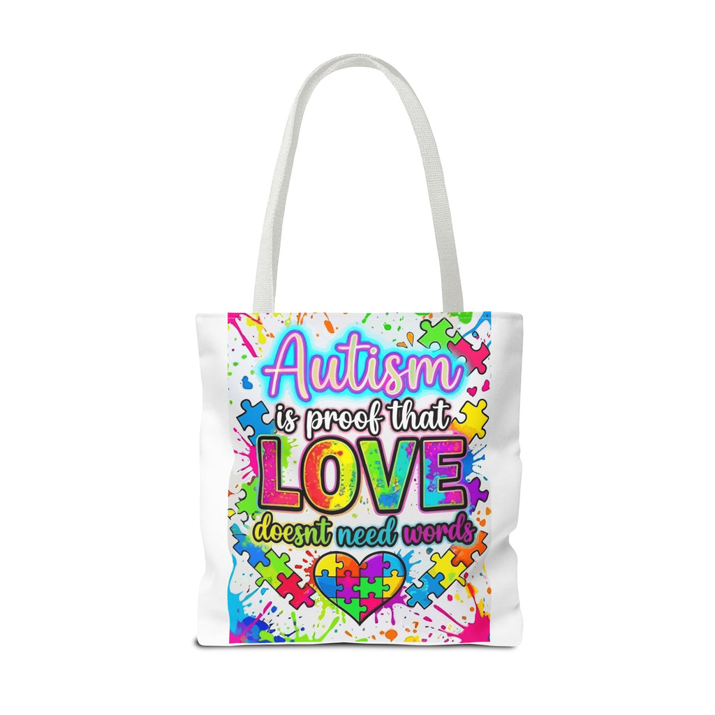 Autism Is Proof That Love Doesn’t Need Words Tote Bag