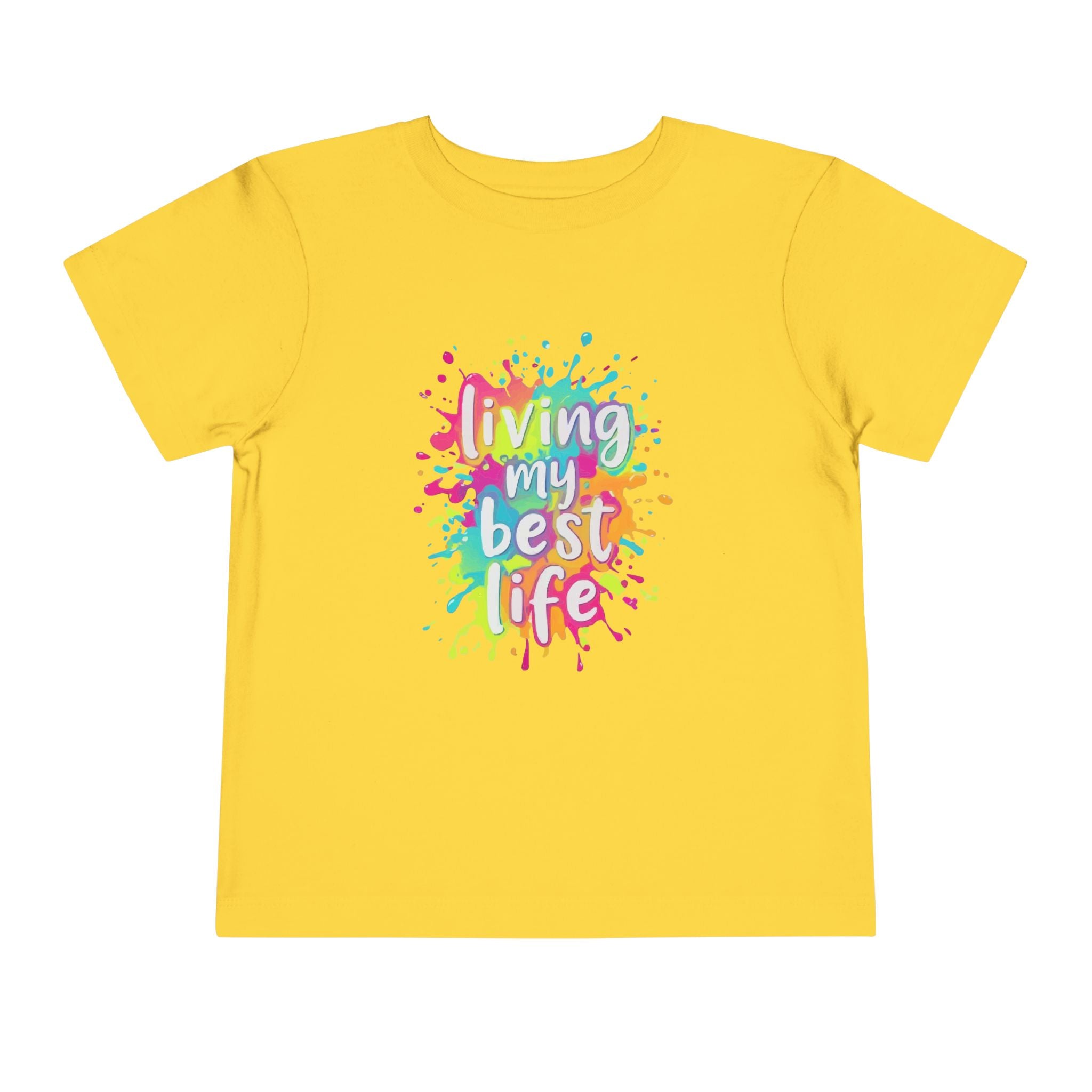Toddler Tee — "Living My Best Life" Rainbow Paint Splash