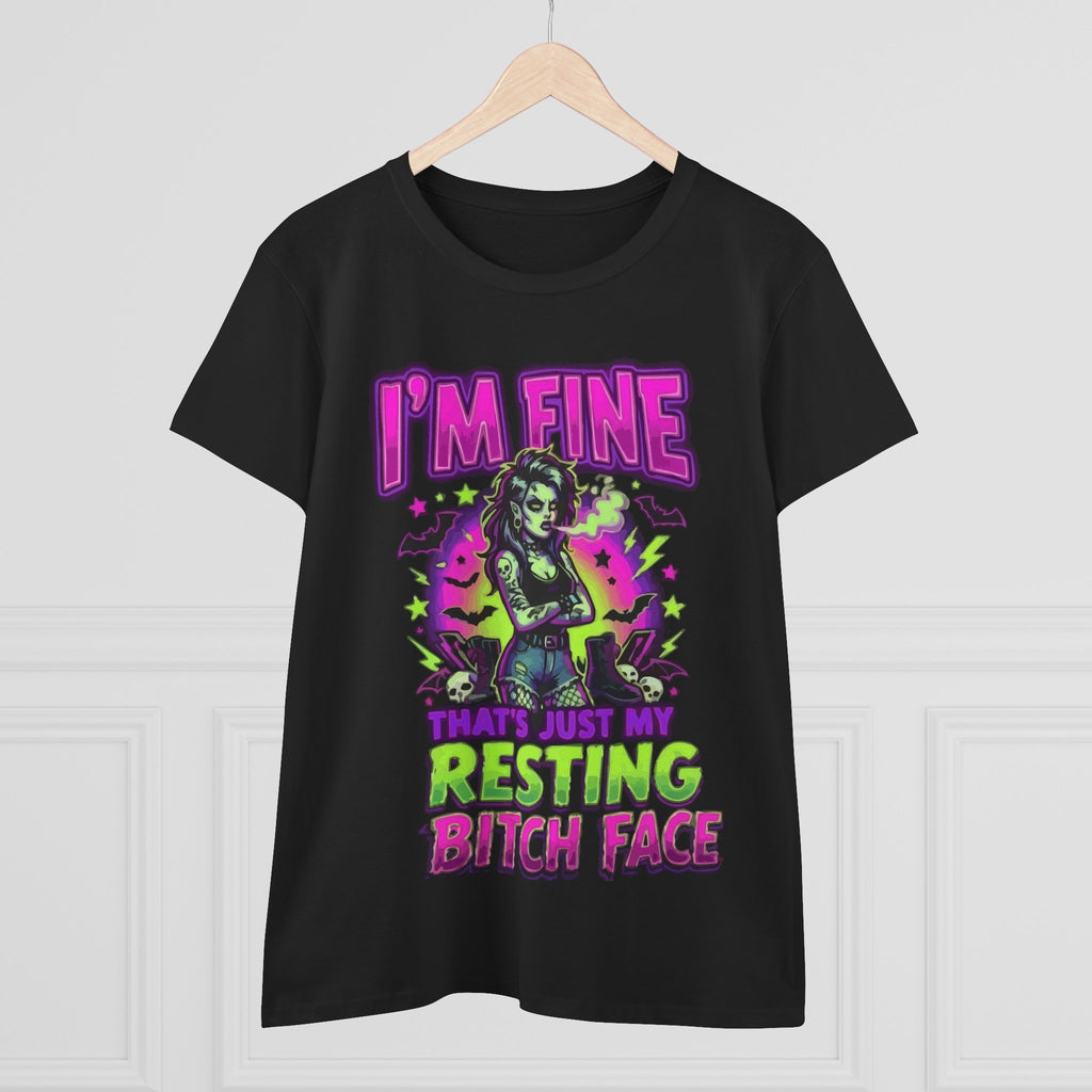 I'm Fine That's Just My Resting Bitch Face Tee