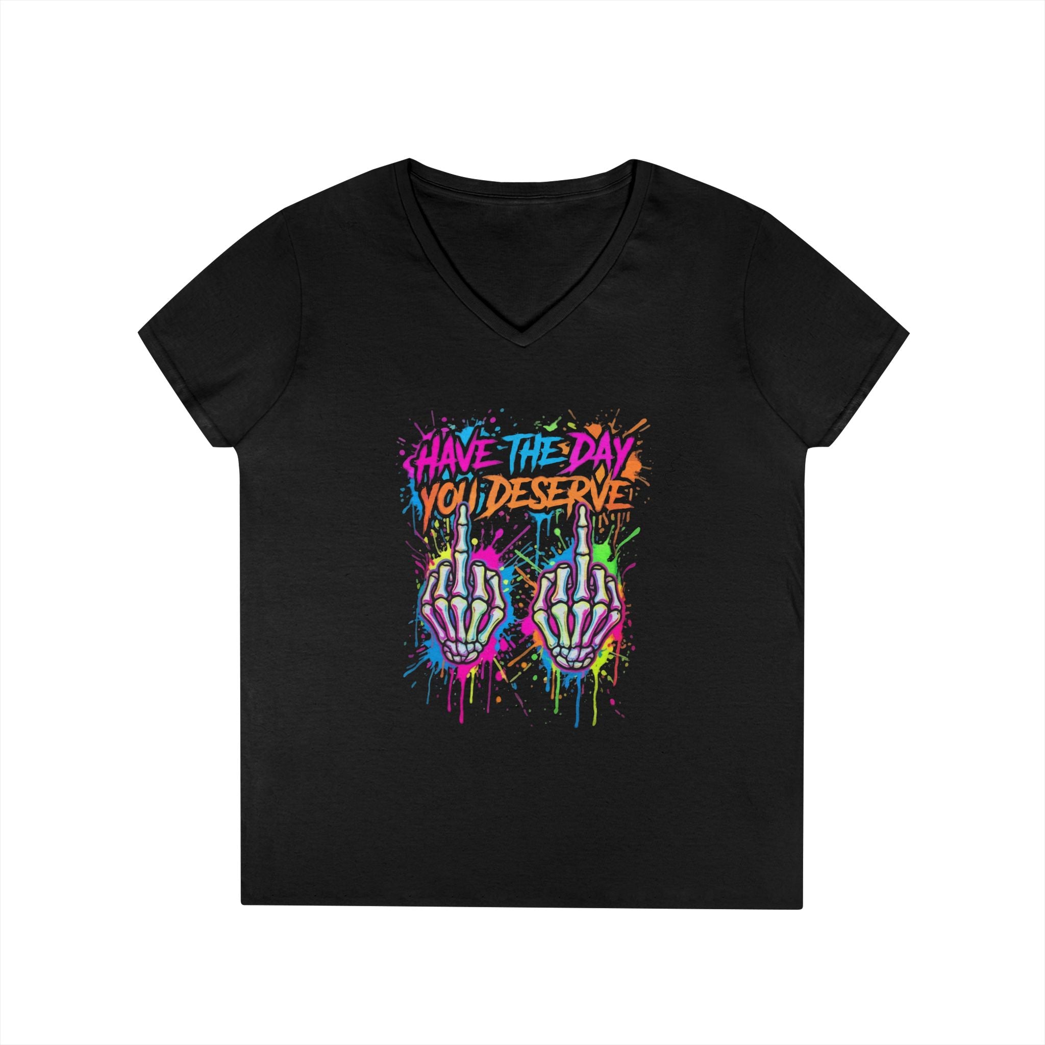 Ladies' V-Neck T-Shirt — Colorful Graffiti Skeleton Hands "Have the Day You Deserve"