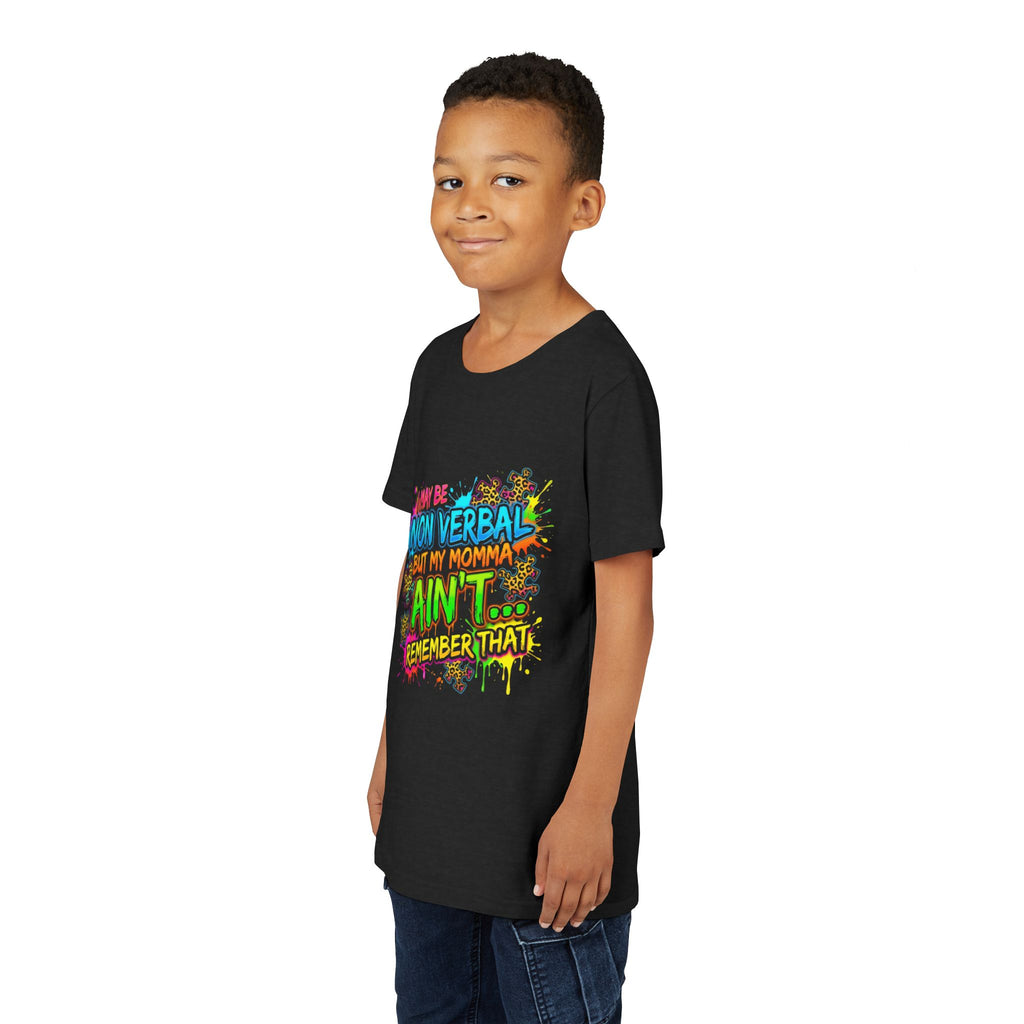 Youth Tee - "I May Be Non Verbal But My Momma Ain’t… Remember That" Neon Splash Autism Awareness