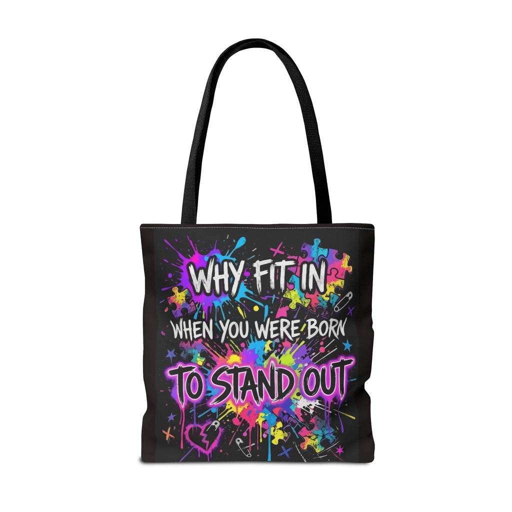 Bold Graffiti Tote Bag — "Why Fit In When You Were Born To Stand Out"