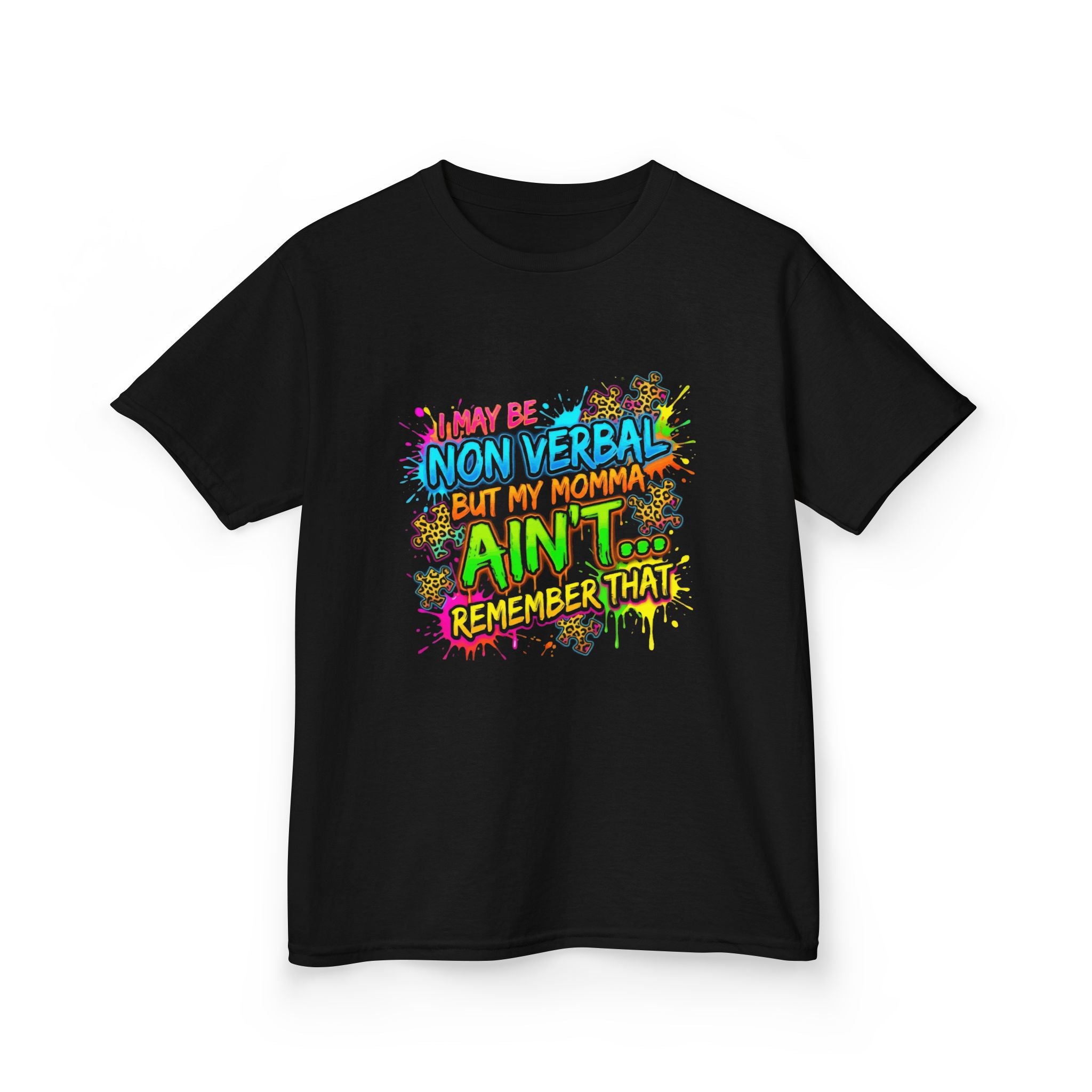 Kids Tee — "I May Be Non Verbal But My Momma Ain't" Colorful Autism Awareness Shirt