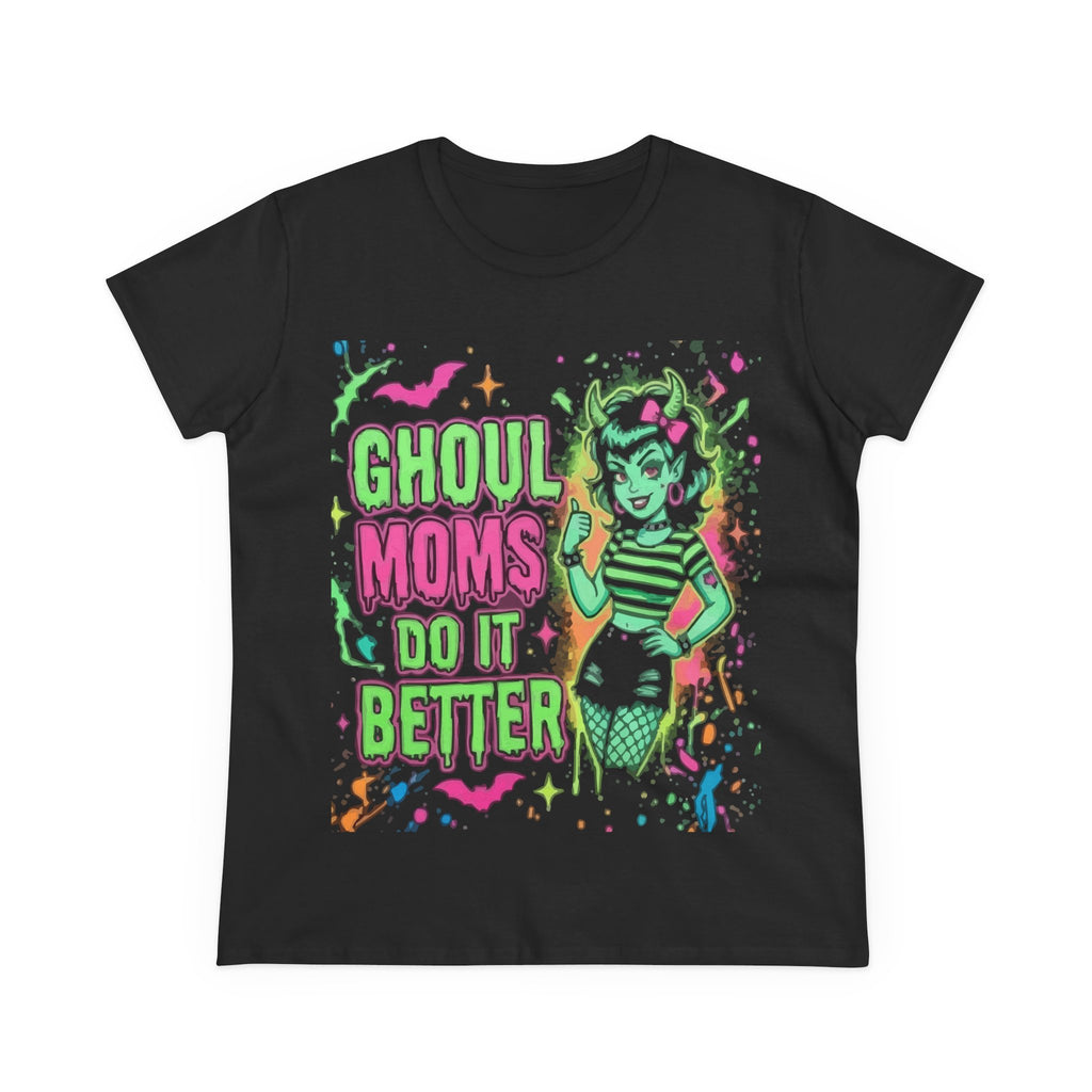 Ghoul Moms Do It Better T‑Shirt