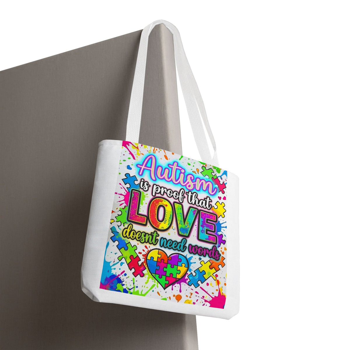 Autism Is Proof That Love Doesn’t Need Words Tote Bag