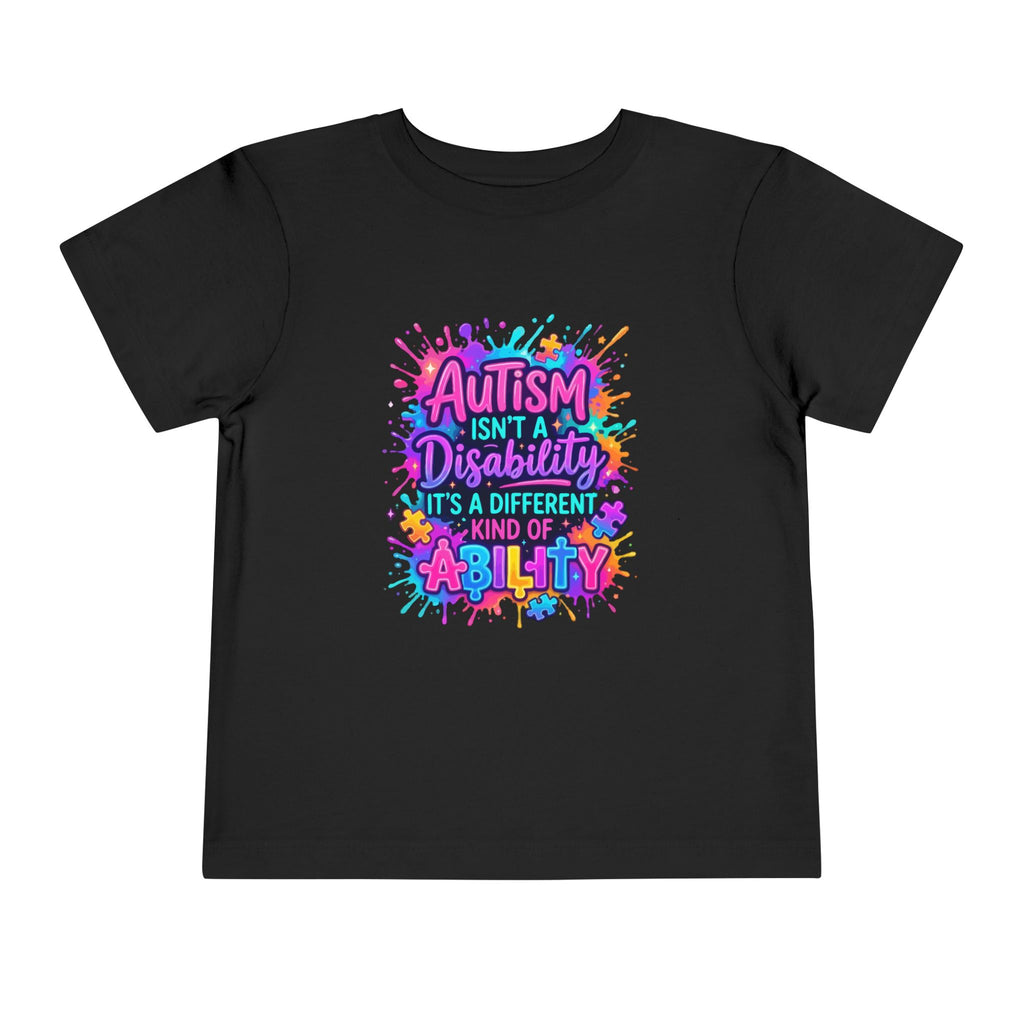 Toddler Tee — "Autism Isn't a Disability, It's a Different Kind of Ability" Colorful Puzzle-Heart Design