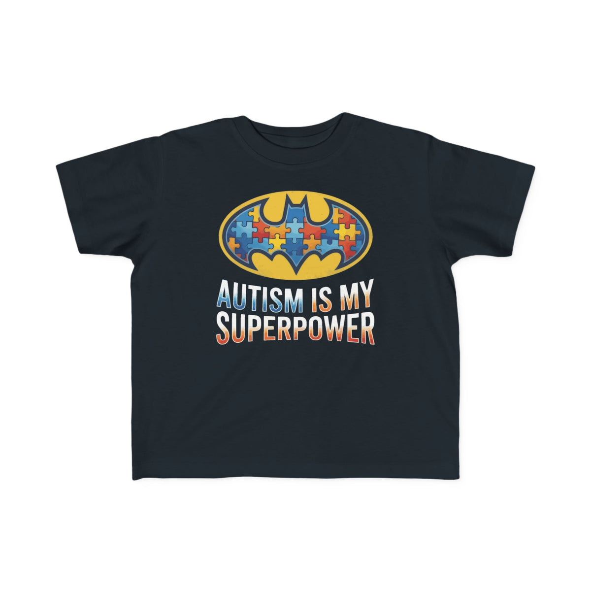 Autism Is My Superpower Toddler Tee
