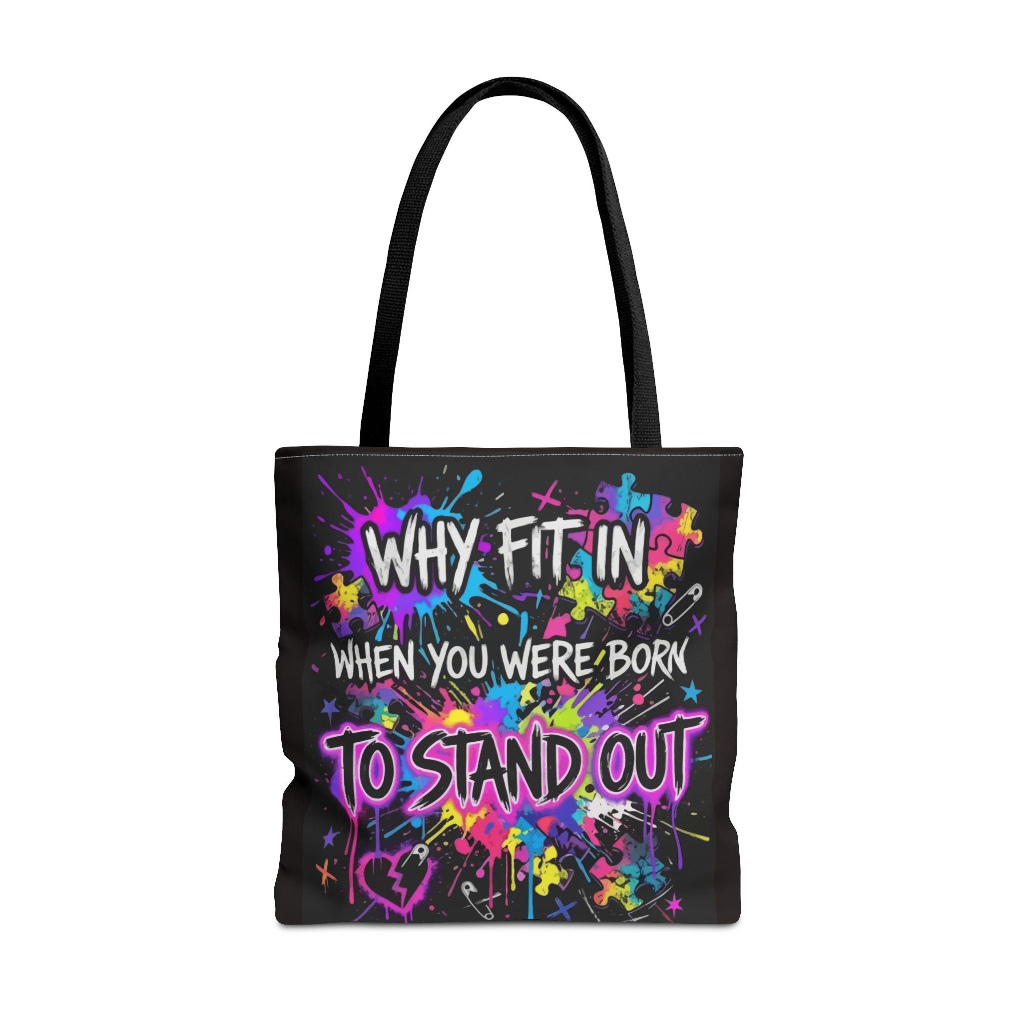Bold Graffiti Tote Bag — "Why Fit In When You Were Born To Stand Out"