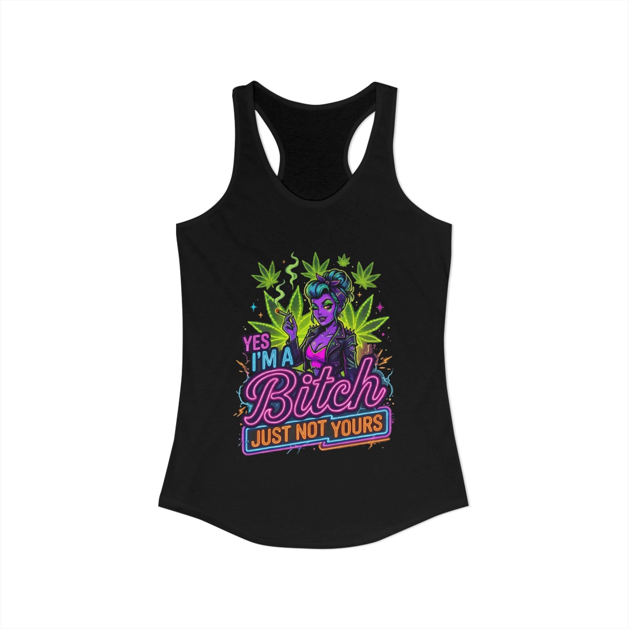 Yes I'm a Bitch (Just Not Yours) Racerback Tank — Women's Graphic Tank Top
