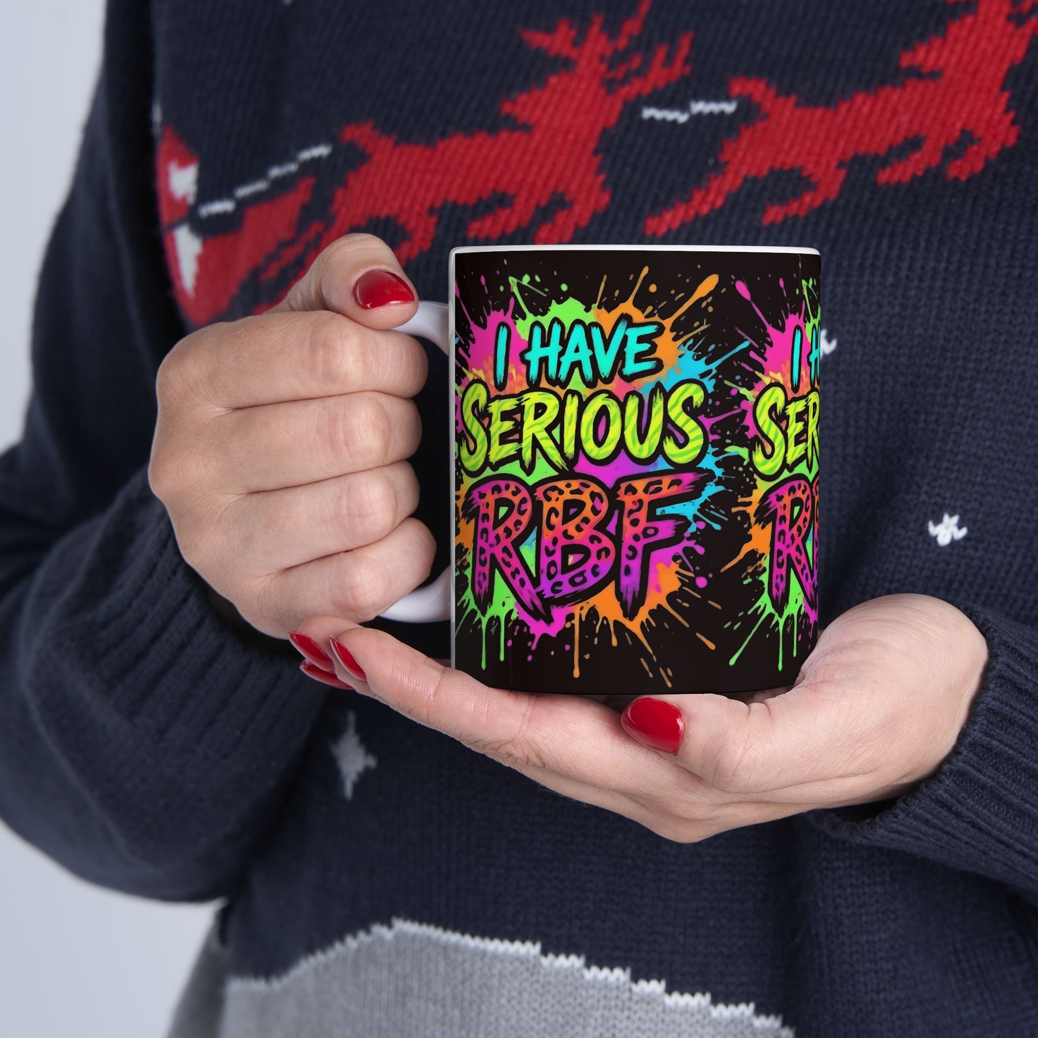 Ceramic Mug — "I Have Serious RBF" Colorful Graffiti Coffee Cup