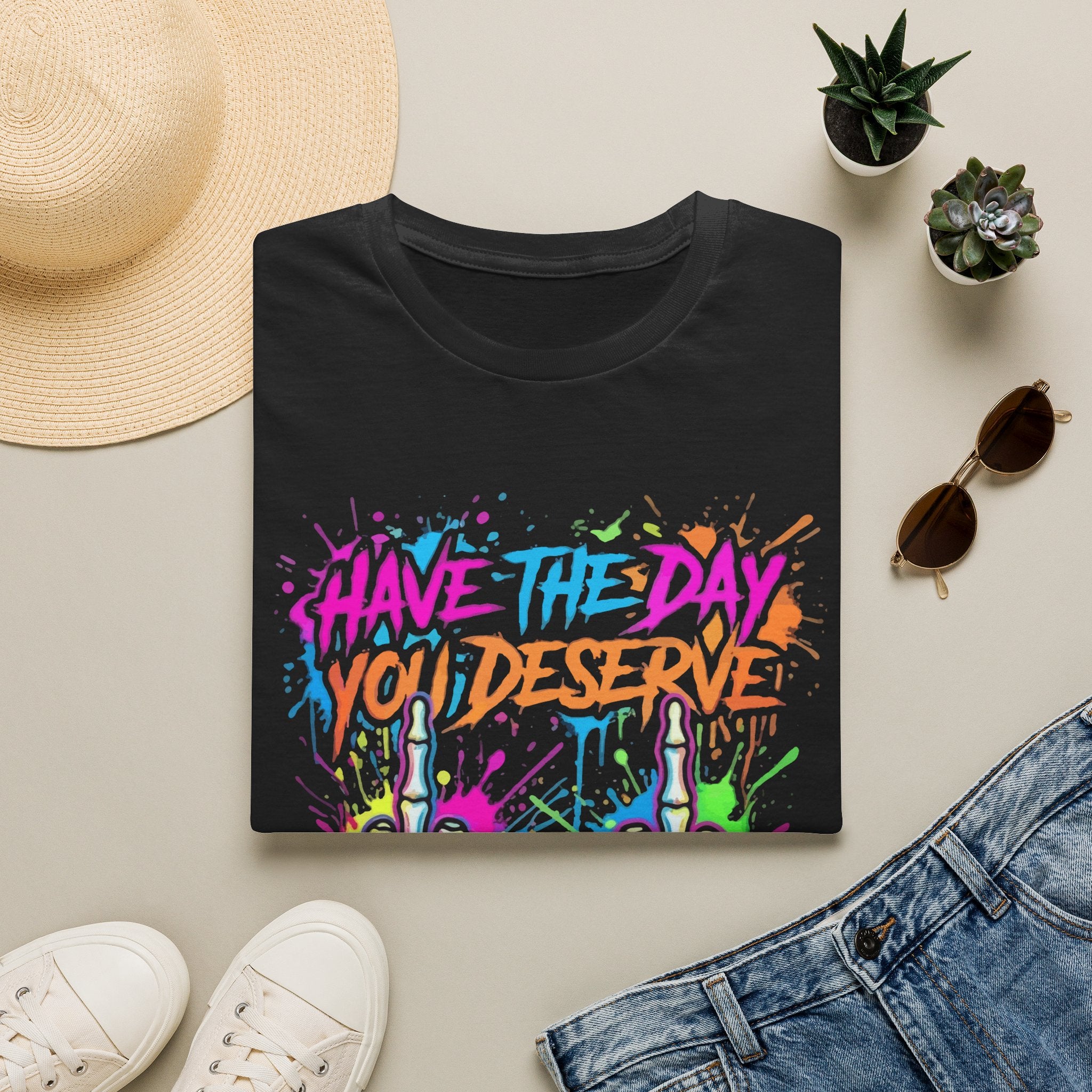 T-Shirt — "Have The Day You Deserve" Neon Graffiti Skeleton Hands