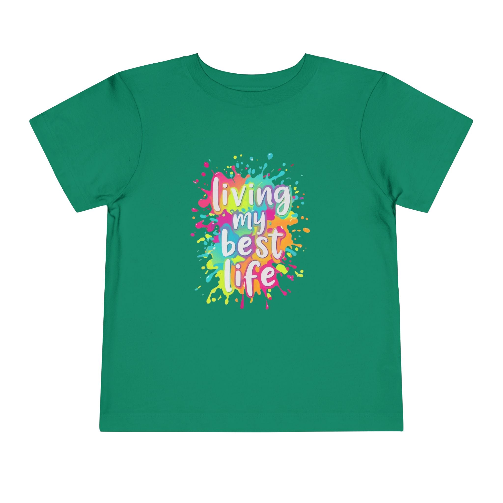 Toddler Tee — "Living My Best Life" Rainbow Paint Splash