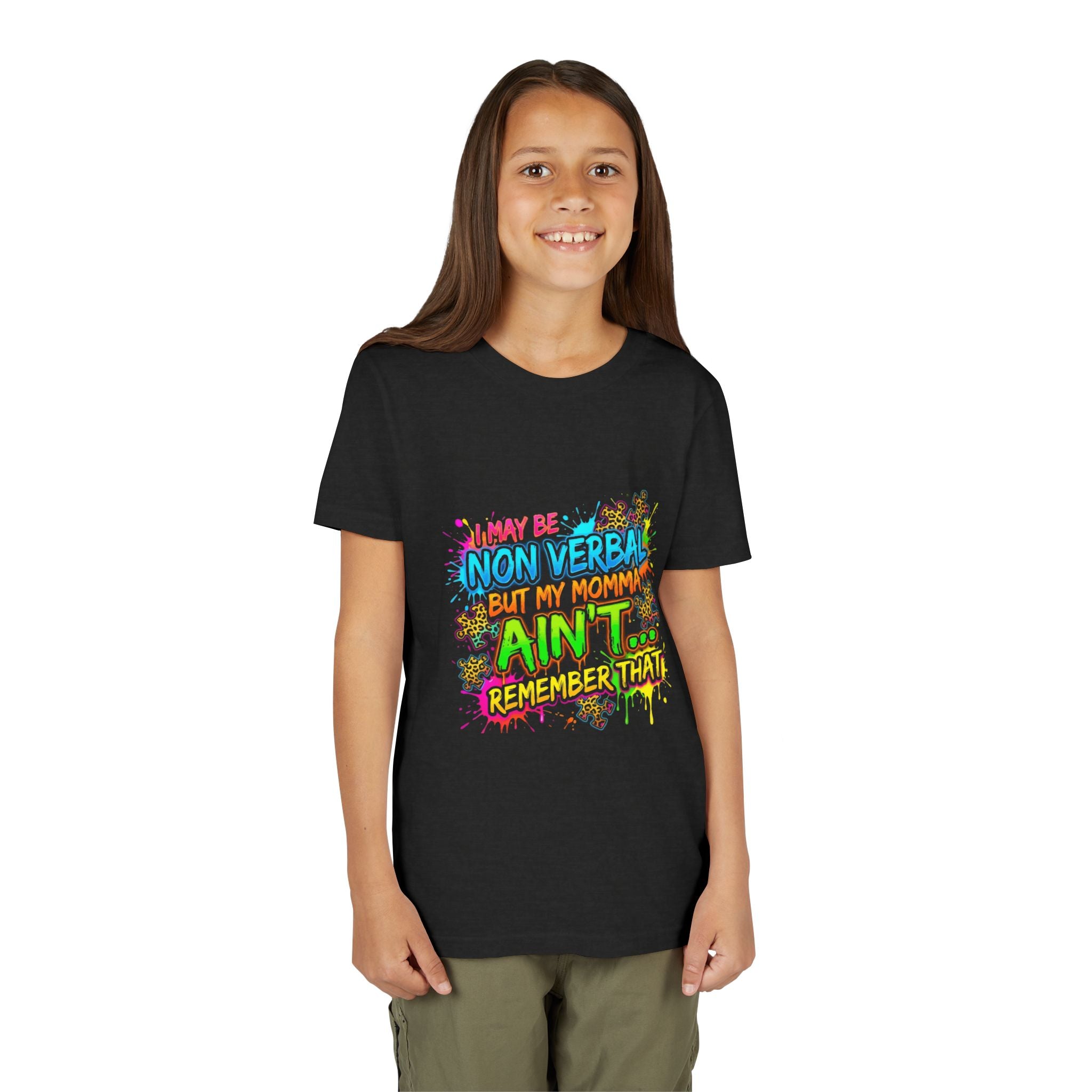 Youth Tee - "I May Be Non Verbal But My Momma Ain’t… Remember That" Neon Splash Autism Awareness