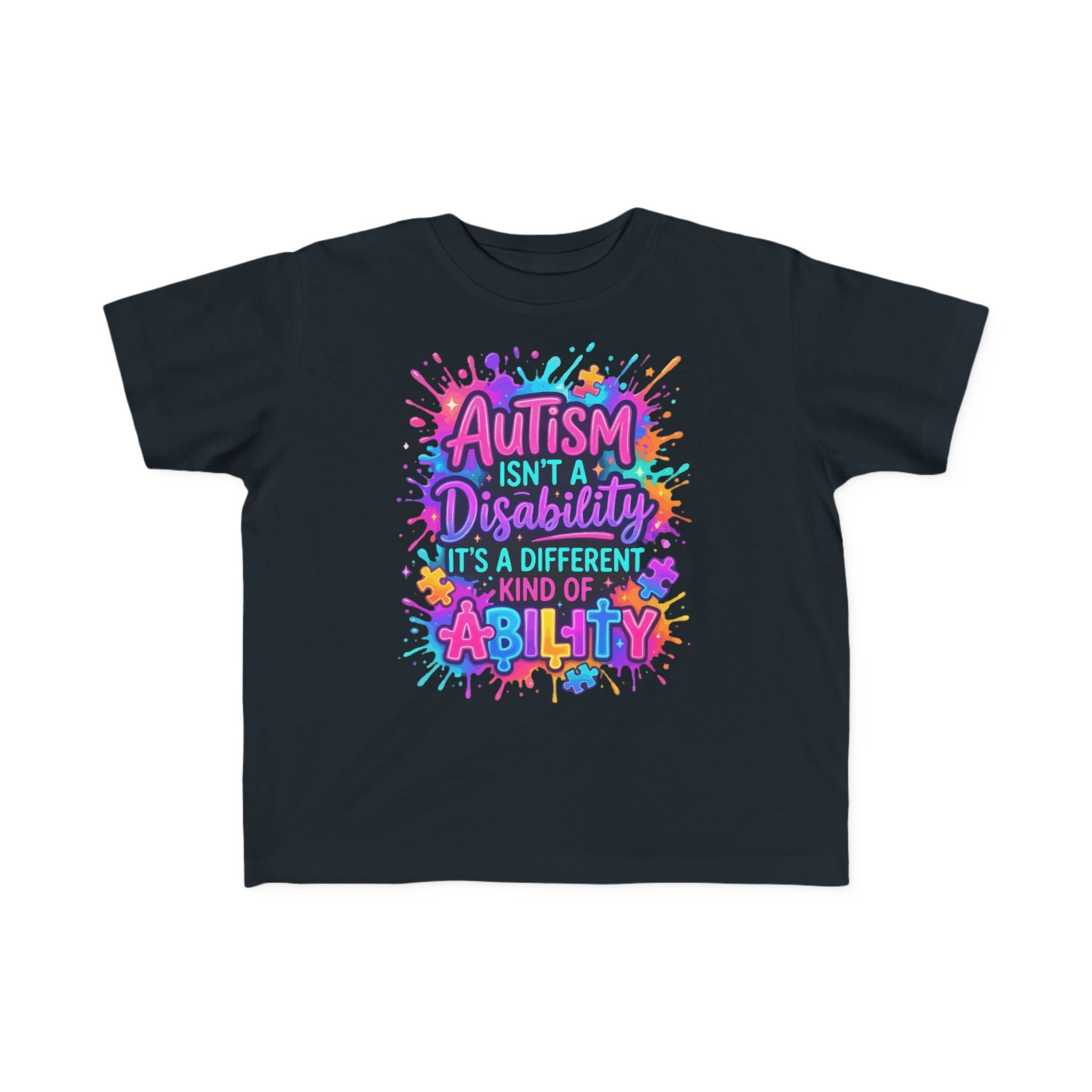 Autism Isn't a Disability Toddler Tee — Different Kind of Ability