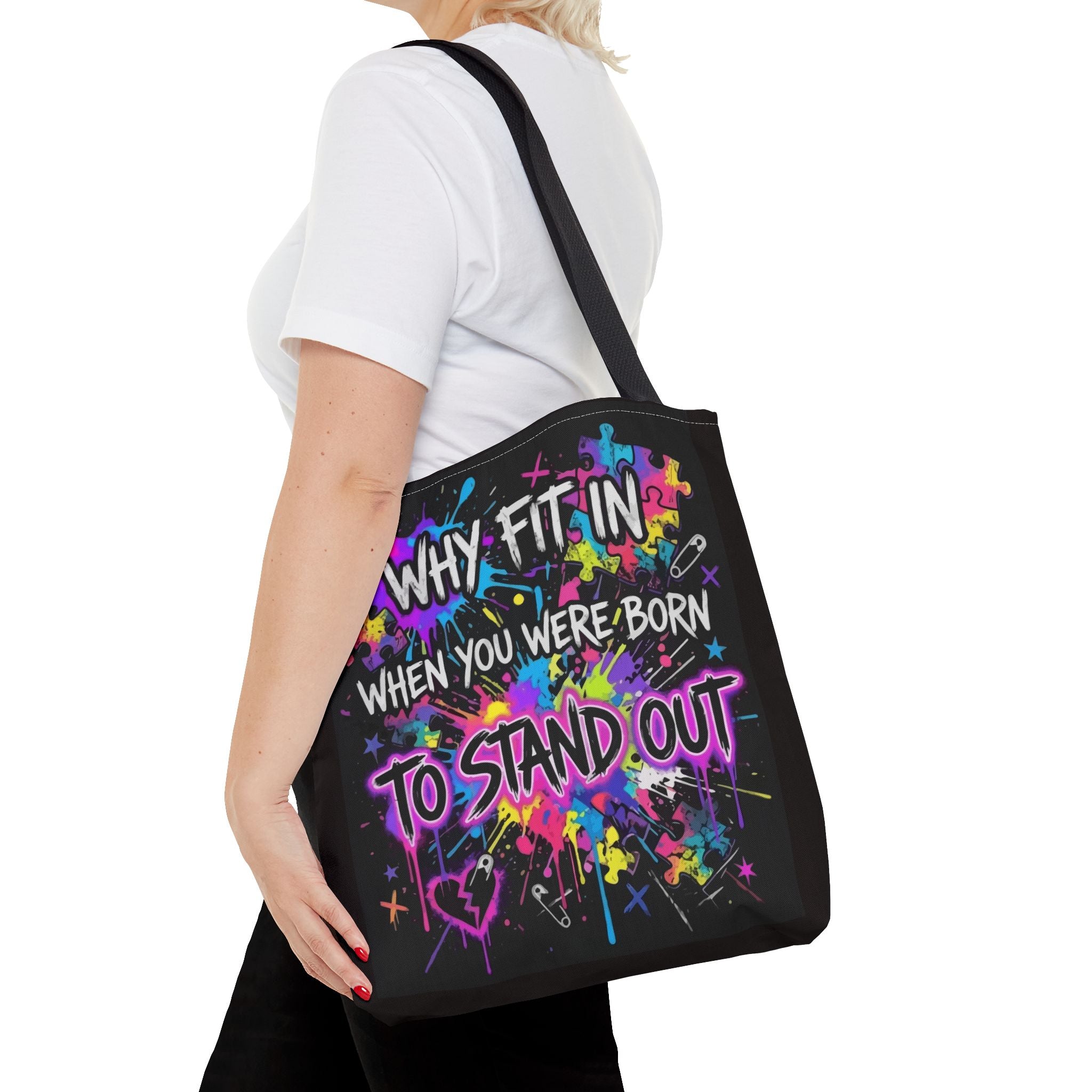 Bold Graffiti Tote Bag — "Why Fit In When You Were Born To Stand Out"