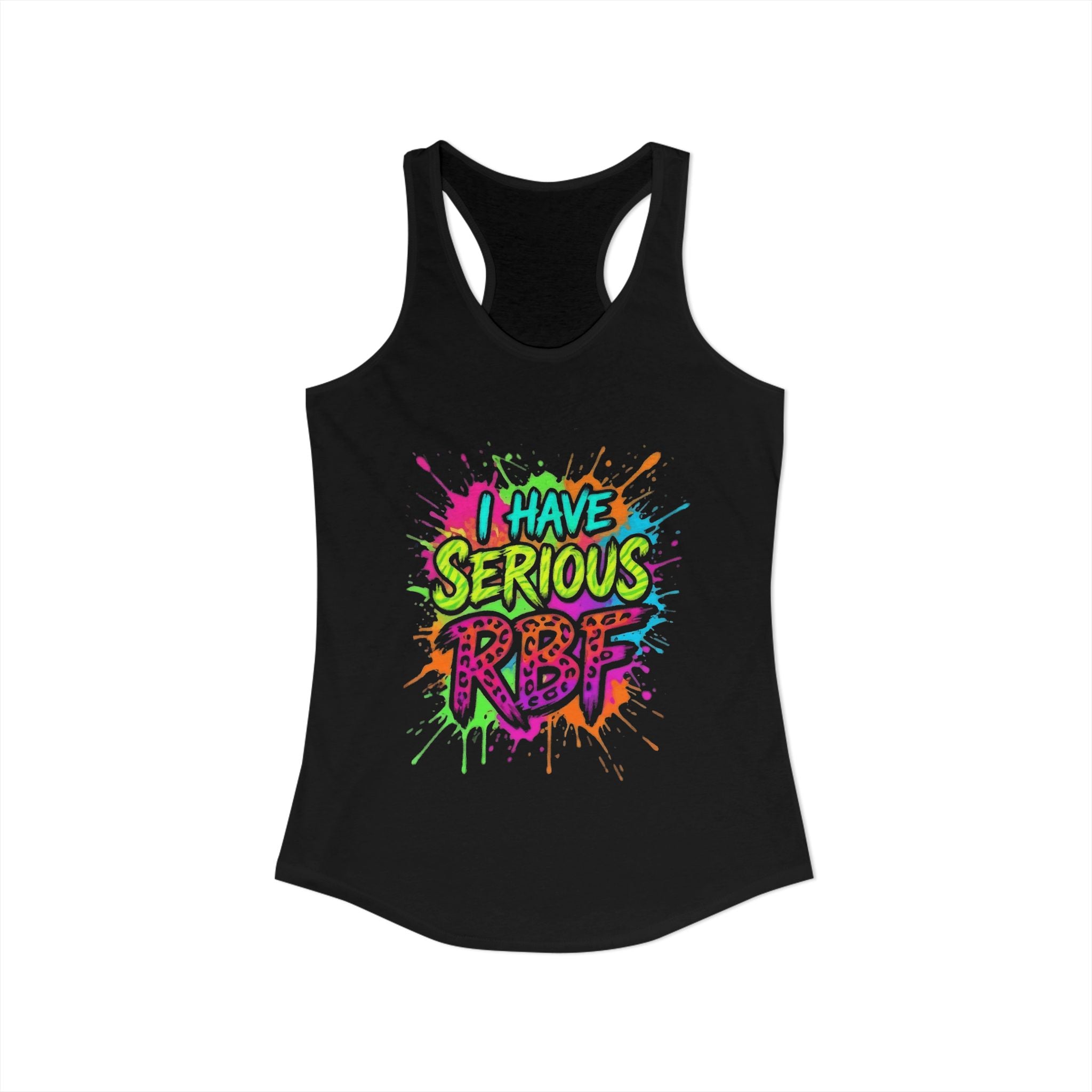 Women's I Have Serious RBF Ideal Racerback Tank