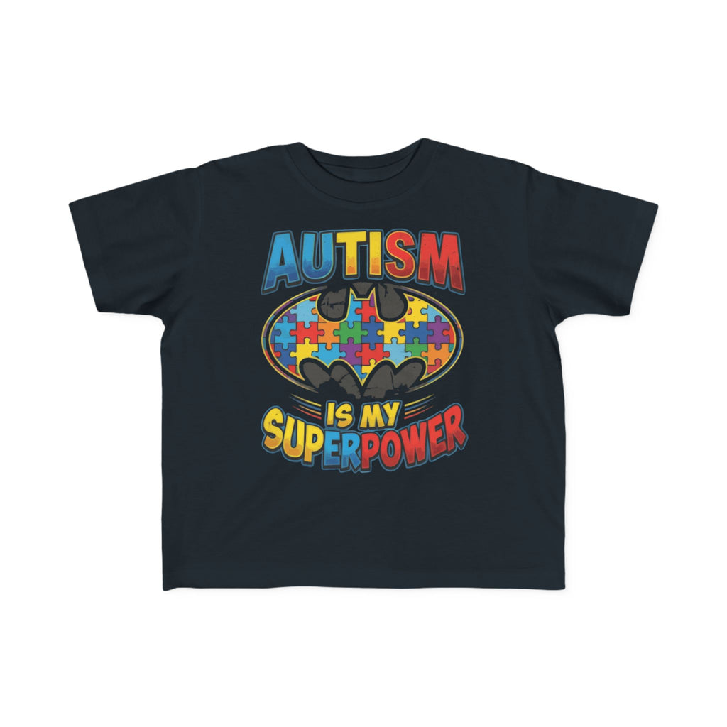 Autism Is My Superpower Toddler T-Shirt