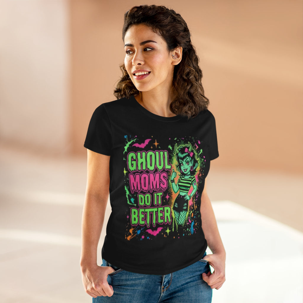 Ghoul Moms Do It Better T‑Shirt