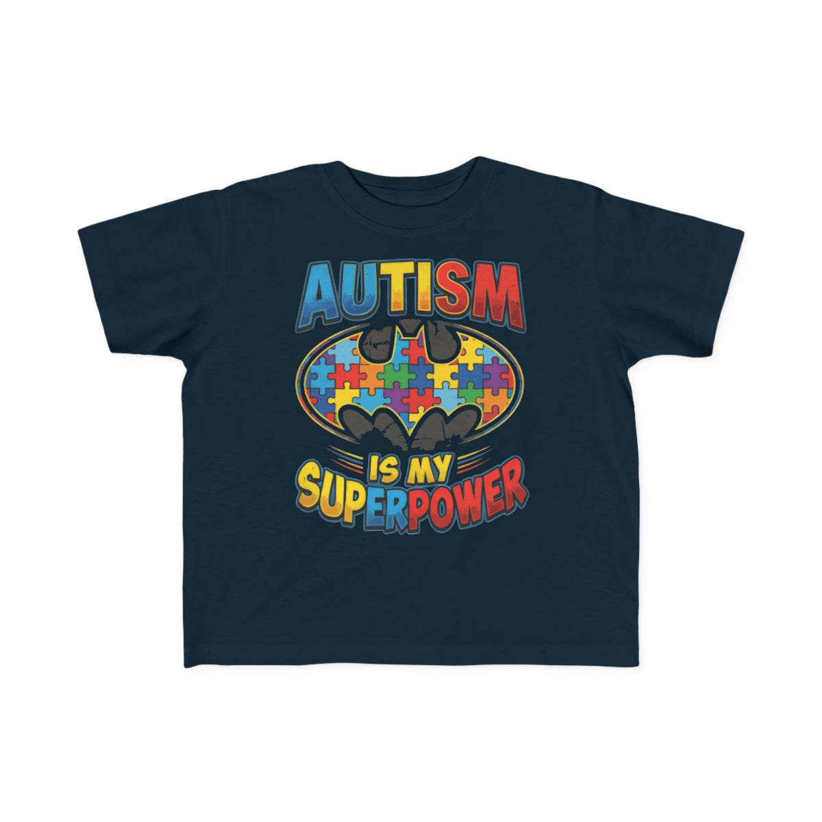 Autism Is My Superpower Toddler T-Shirt