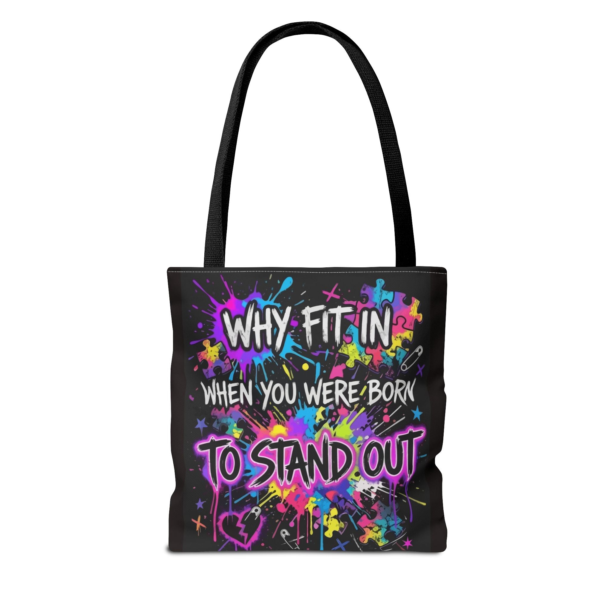 Bold Graffiti Tote Bag — "Why Fit In When You Were Born To Stand Out"