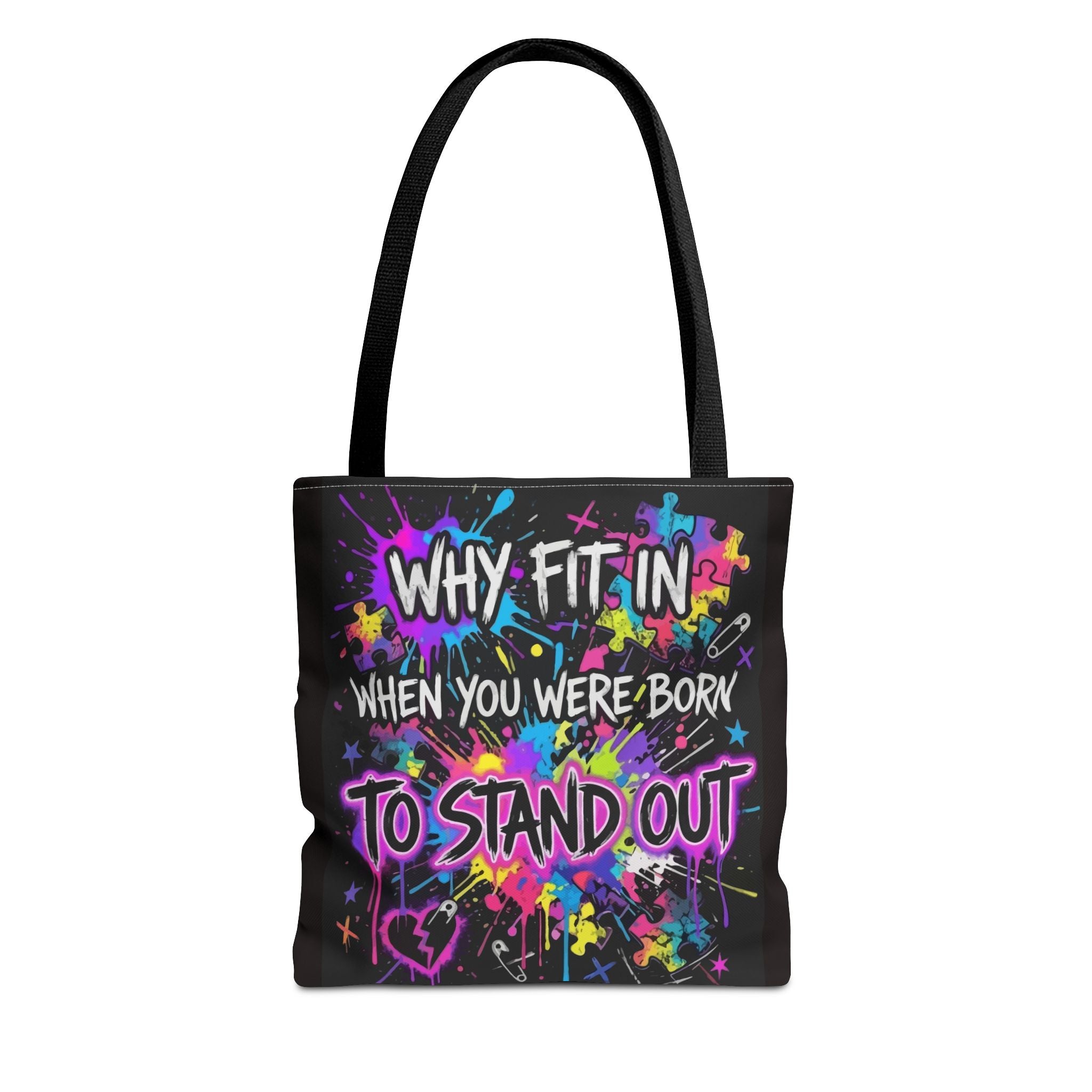 Bold Graffiti Tote Bag — "Why Fit In When You Were Born To Stand Out"
