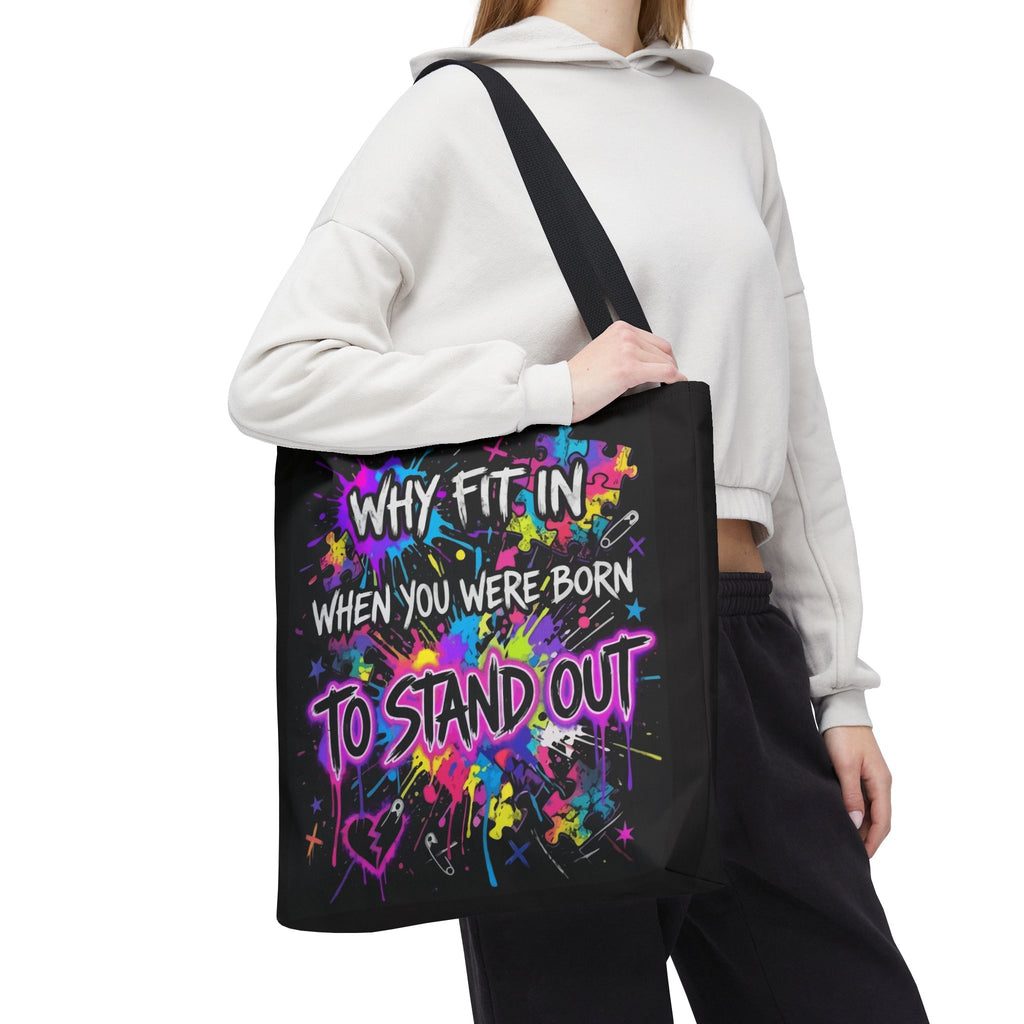 Bold Graffiti Tote Bag — "Why Fit In When You Were Born To Stand Out"