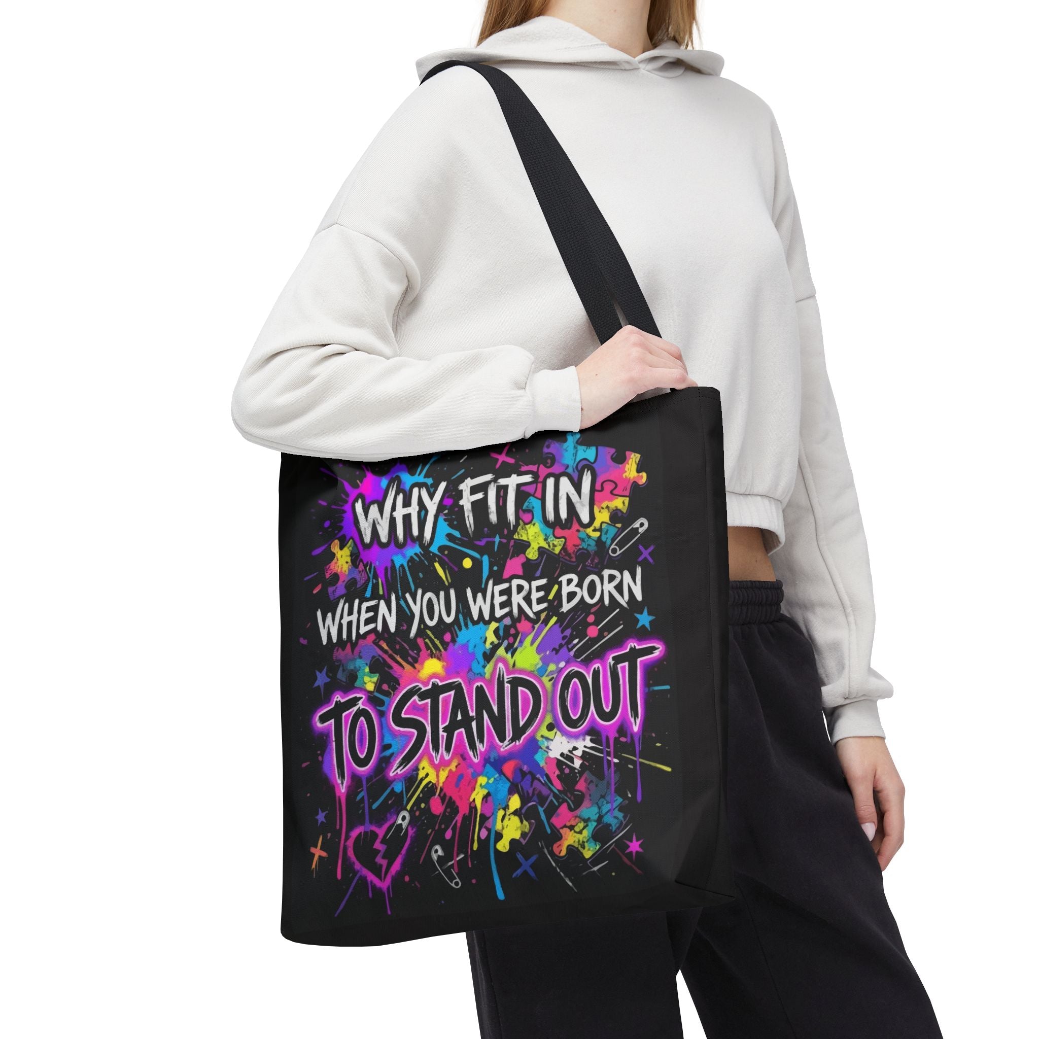 Bold Graffiti Tote Bag — "Why Fit In When You Were Born To Stand Out"