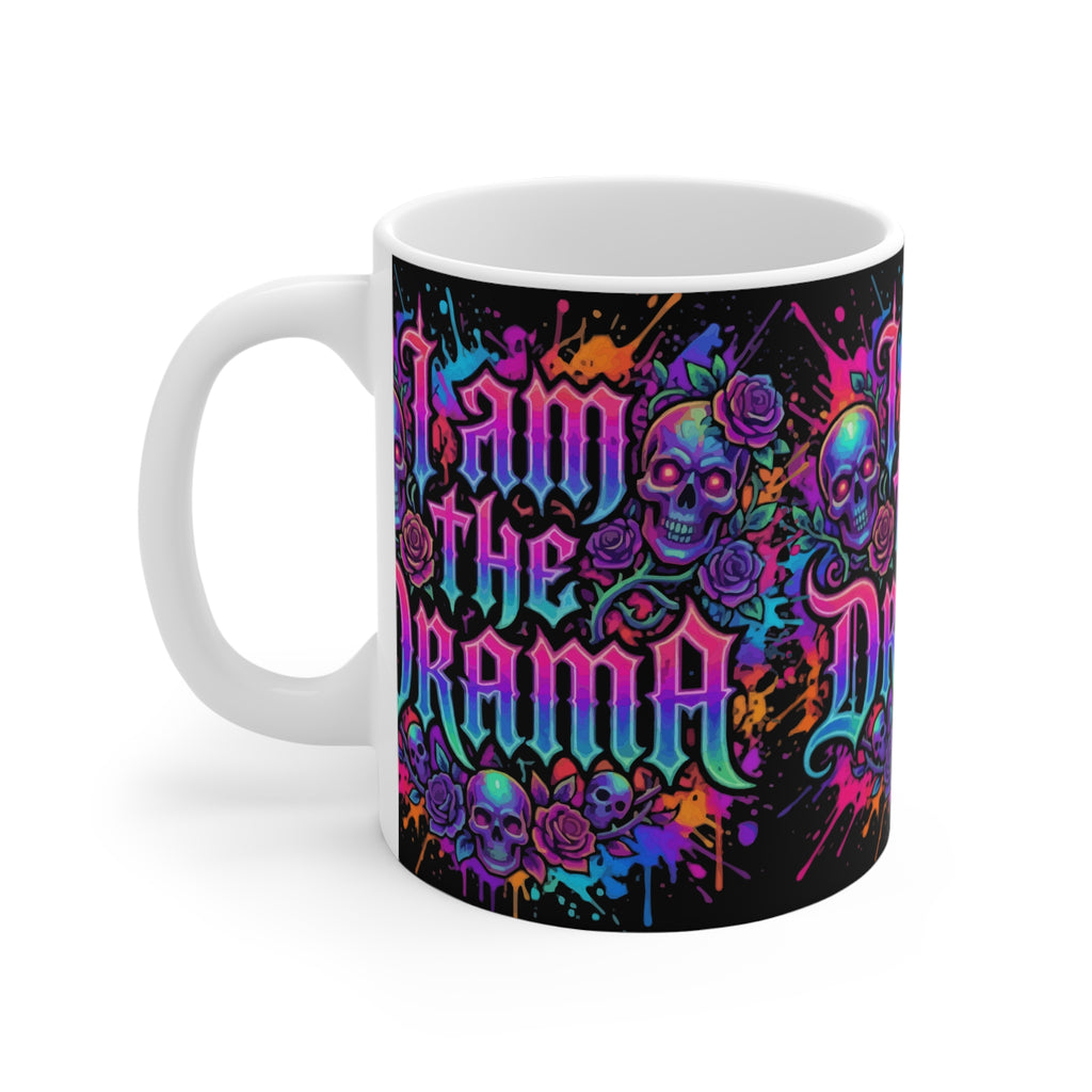 I Am the Drama 11oz Mug — Neon Skull & Roses Gothic Coffee Cup