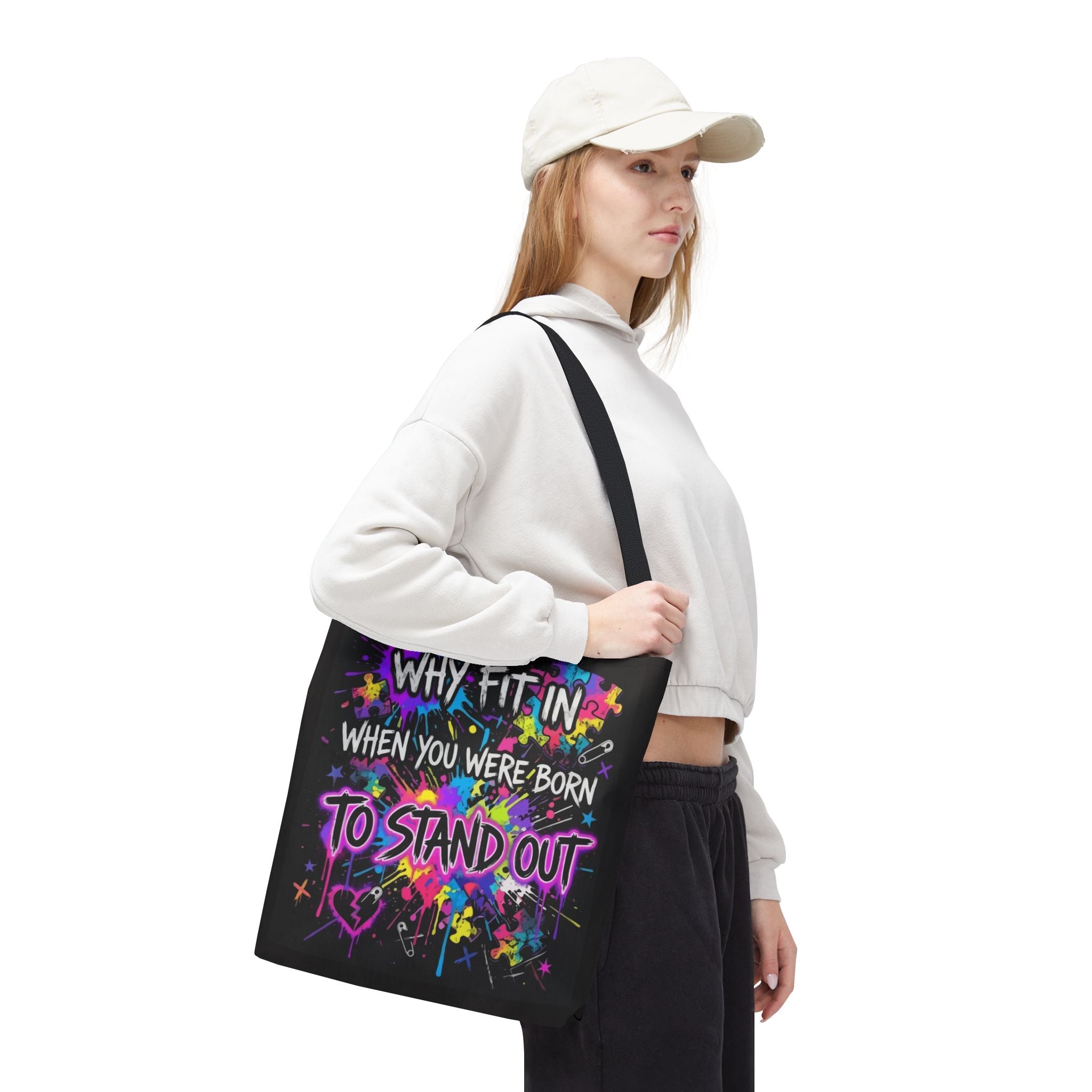 Bold Graffiti Tote Bag — "Why Fit In When You Were Born To Stand Out"