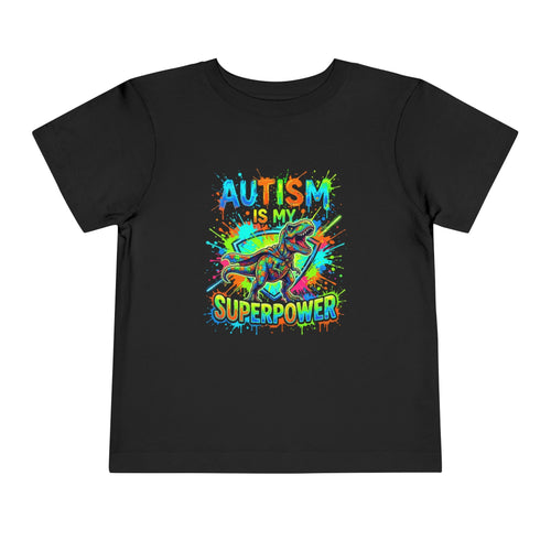 Autism Is My Superpower Toddler Tee