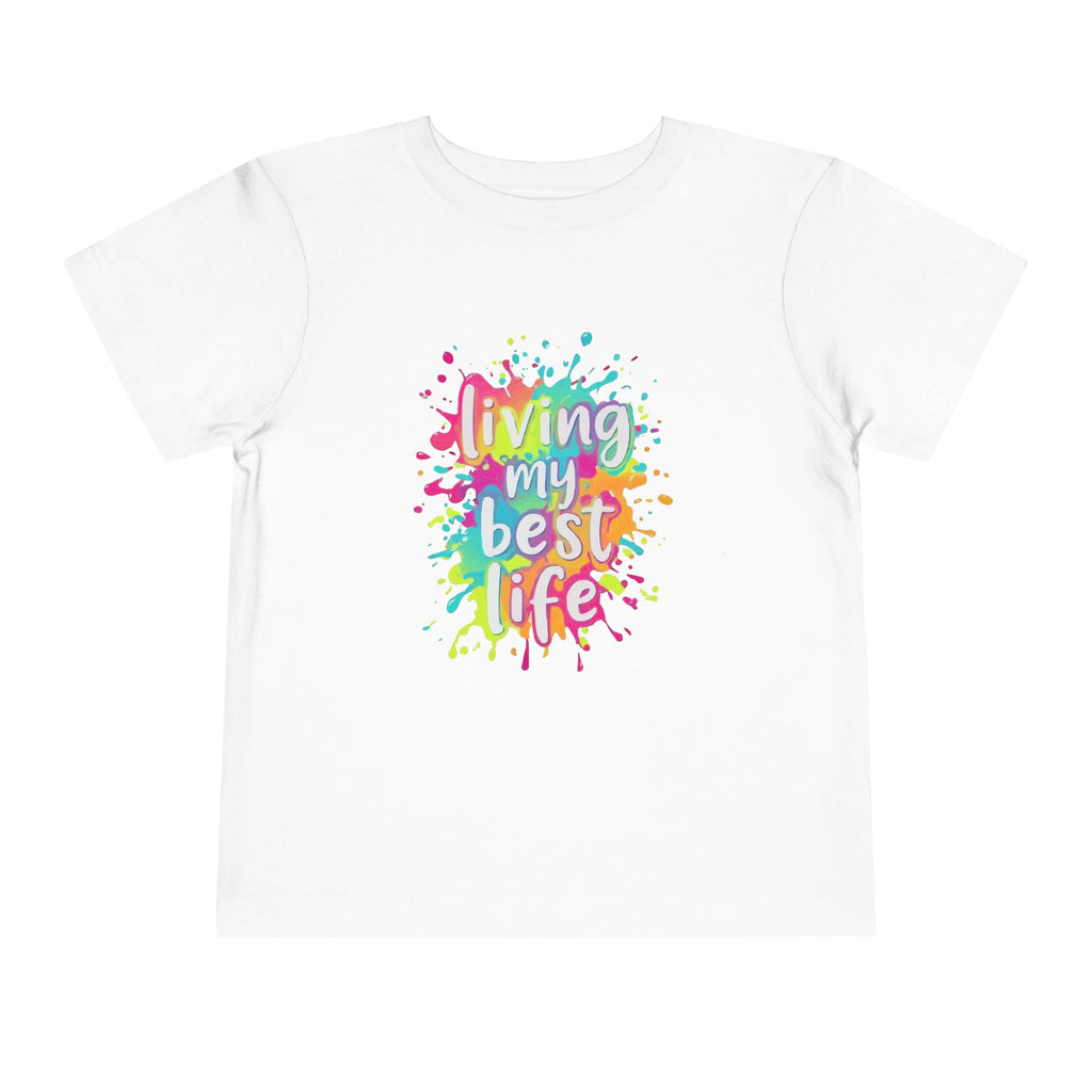 Toddler Tee — "Living My Best Life" Rainbow Paint Splash