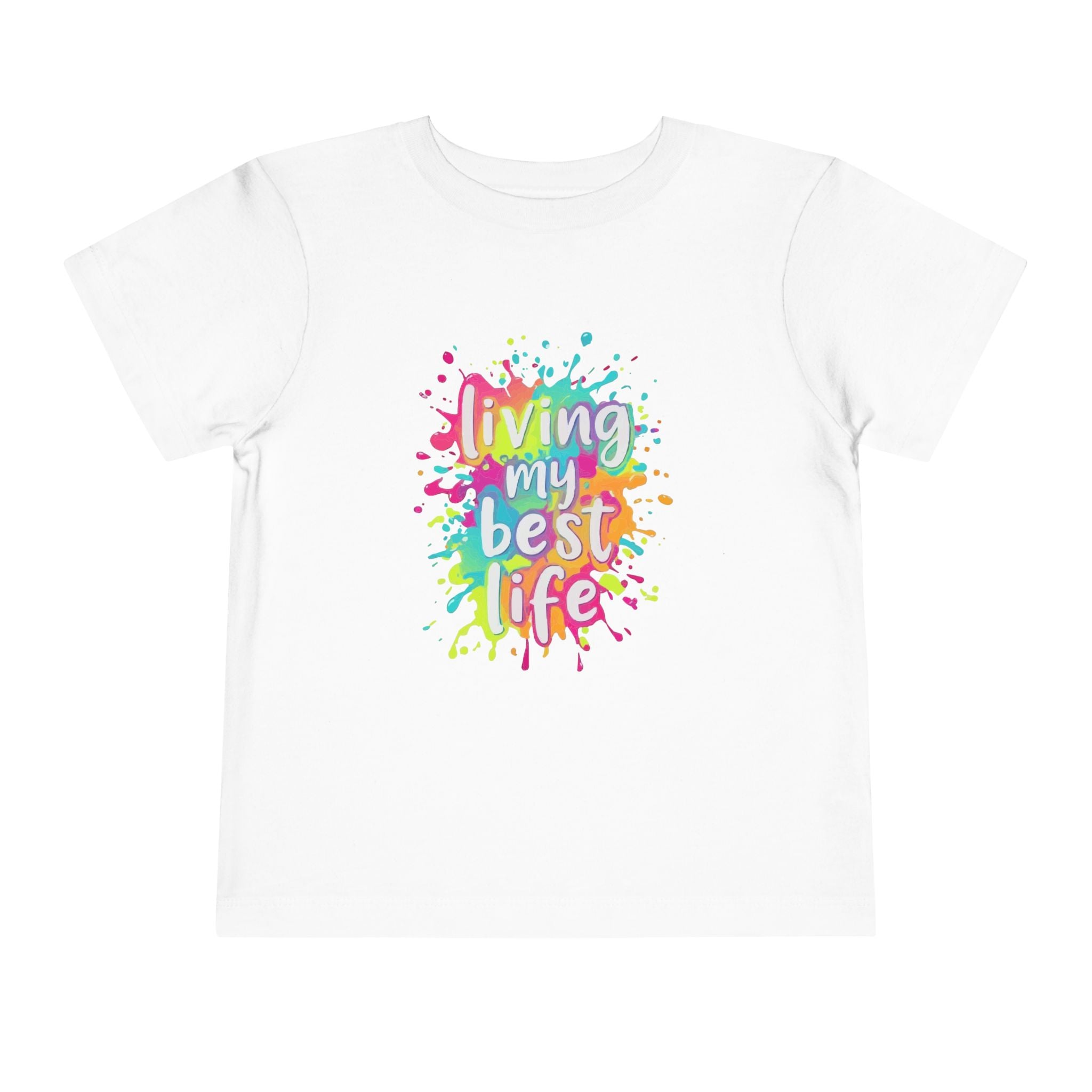 Toddler Tee — "Living My Best Life" Rainbow Paint Splash
