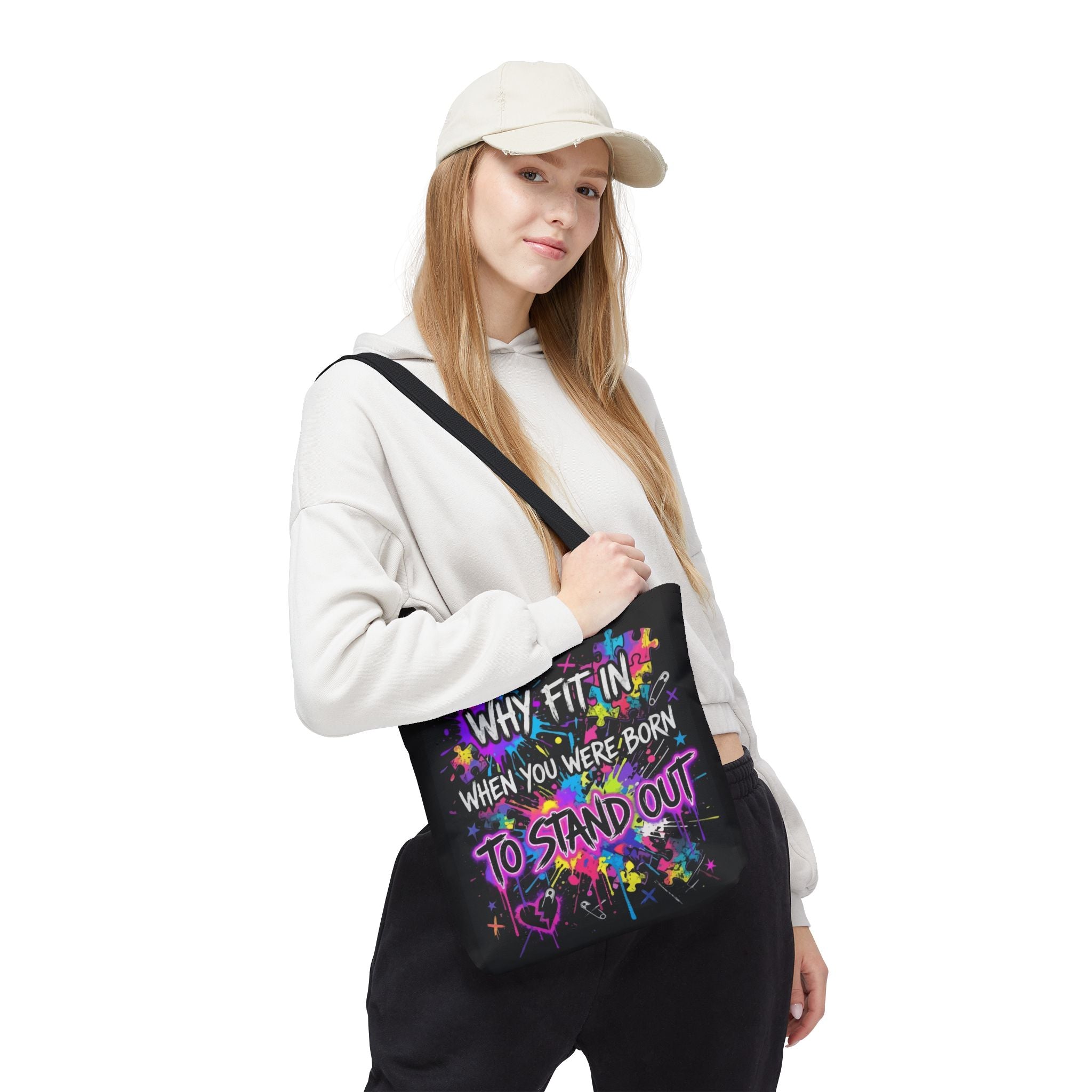 Bold Graffiti Tote Bag — "Why Fit In When You Were Born To Stand Out"