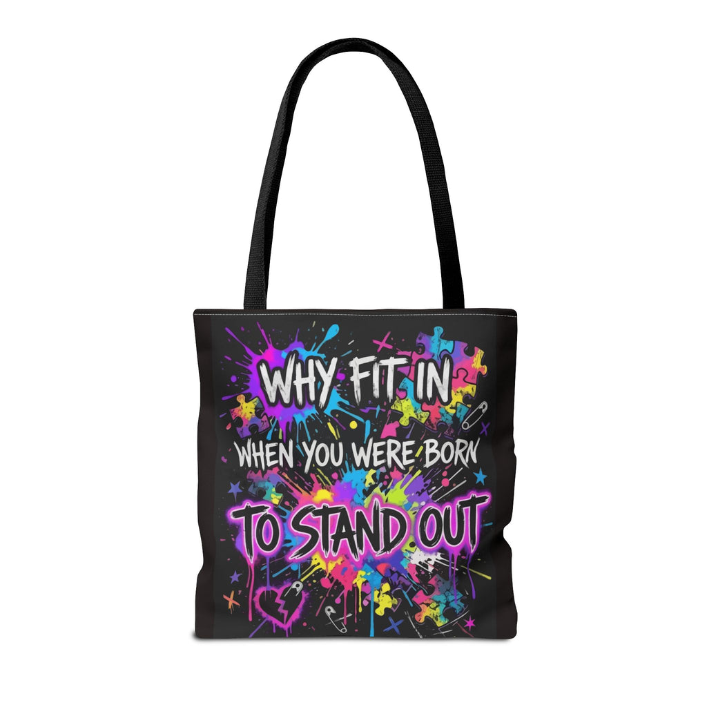 Bold Graffiti Tote Bag — "Why Fit In When You Were Born To Stand Out"
