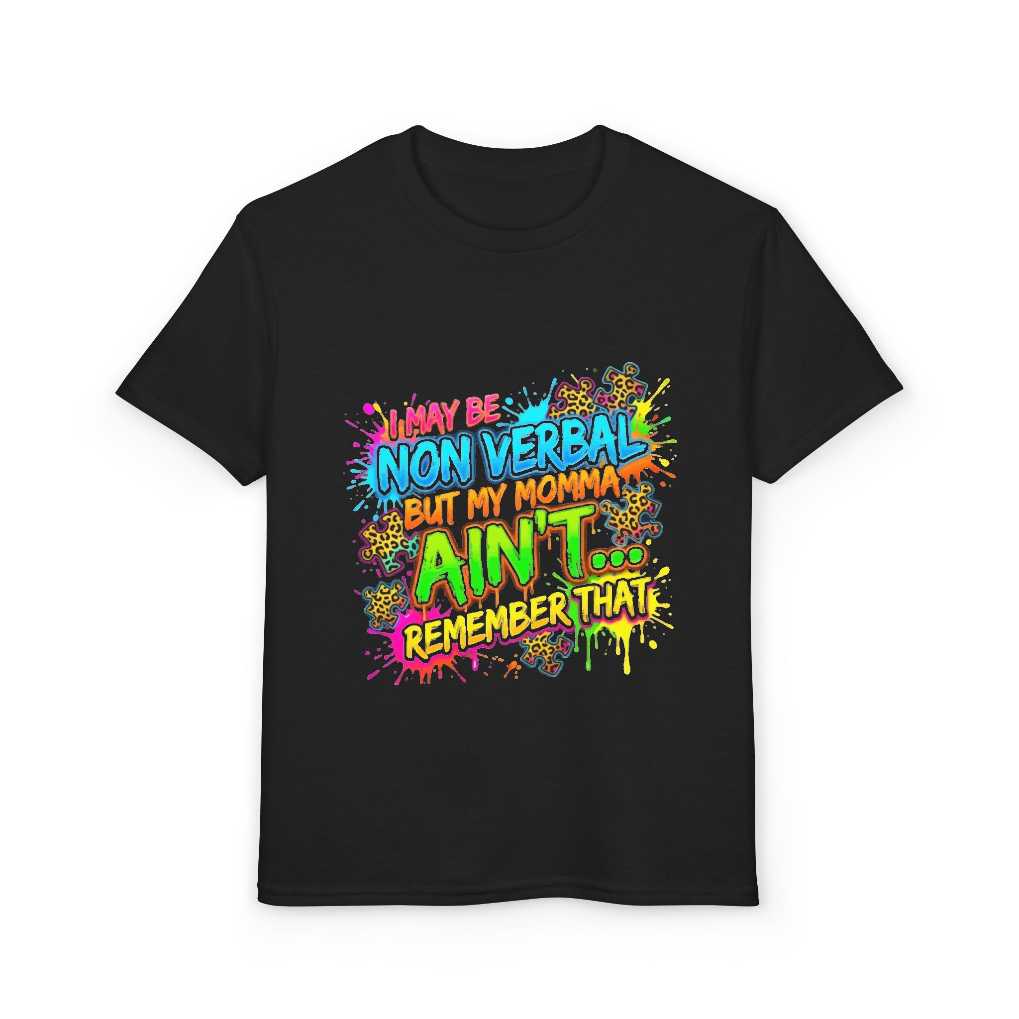 Youth T-Shirt — Neon Graffiti "I Maybe Non Verbal but My Momma Ain't Remember That" Graphic Tee