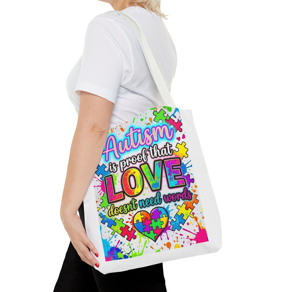 Autism Is Proof That Love Doesn’t Need Words Tote Bag