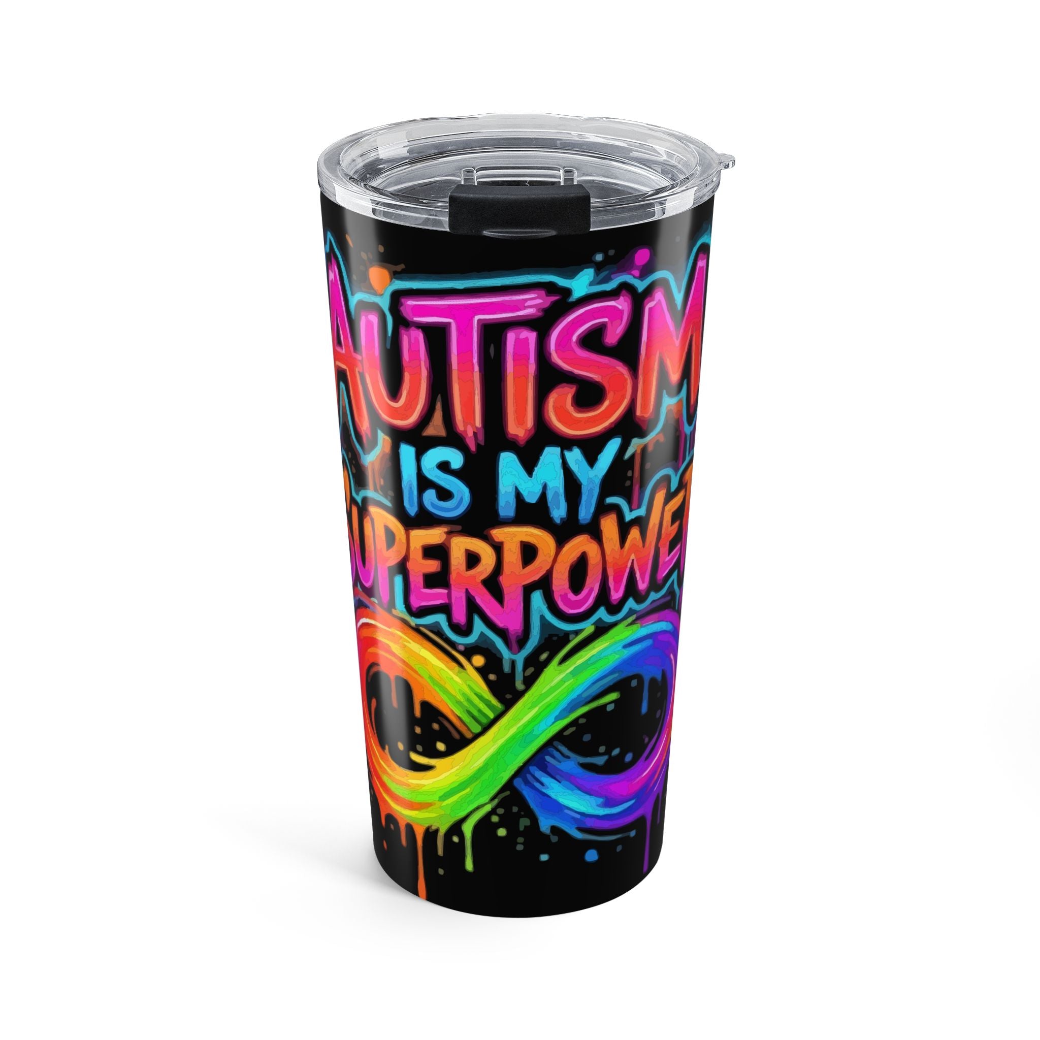 Autism Is My Superpower 20oz Tumbler — Rainbow Infinity Empowerment Travel Cup