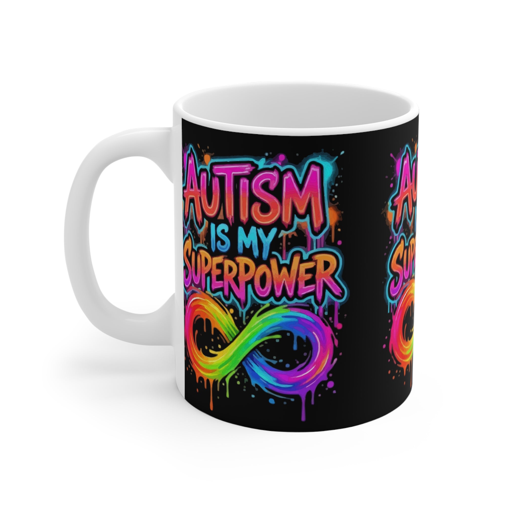 Autism Is My Superpower Mug — Rainbow Infinity Symbol 11oz