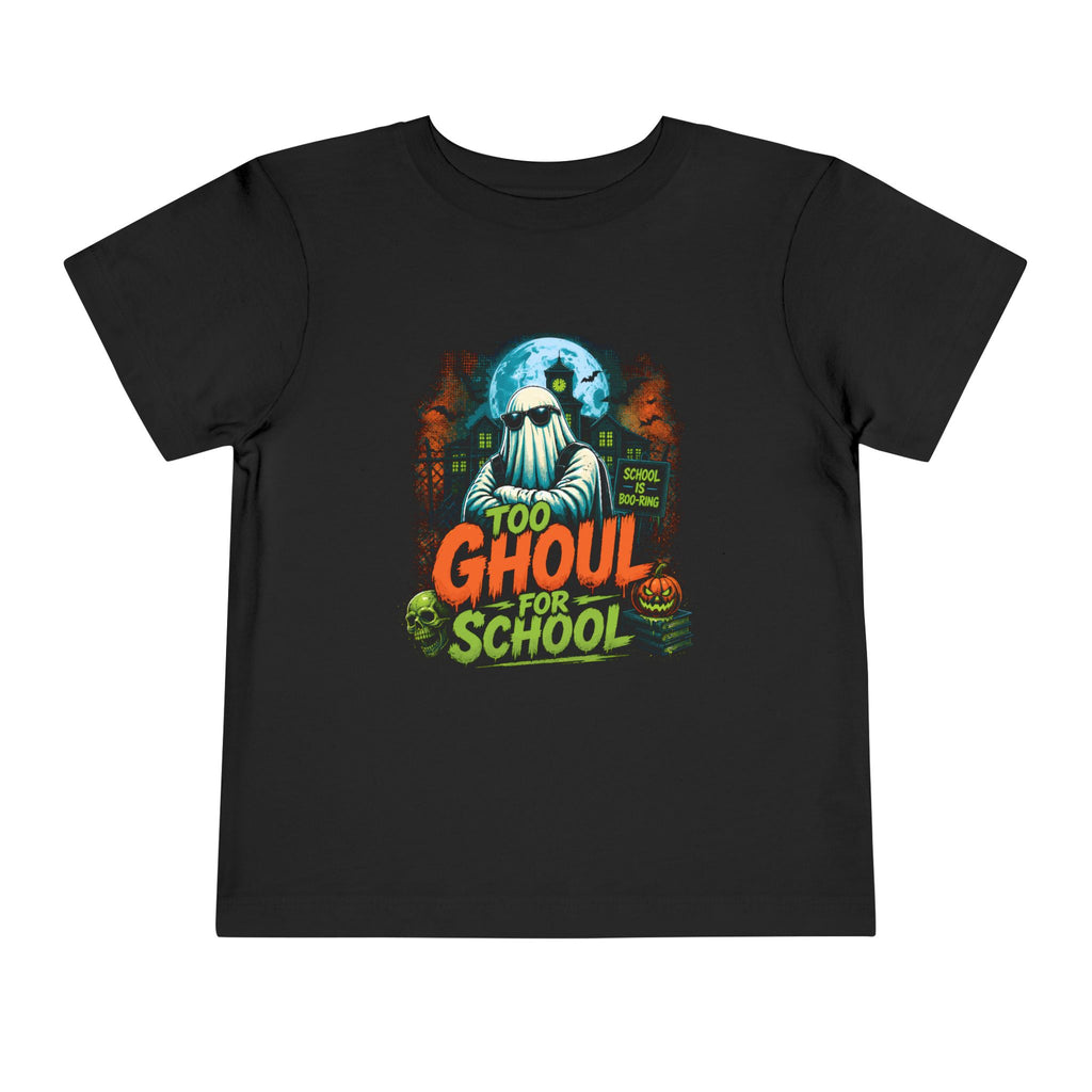 Too Ghoul For School Toddler Tee - Halloween Kids Graphic Shirt