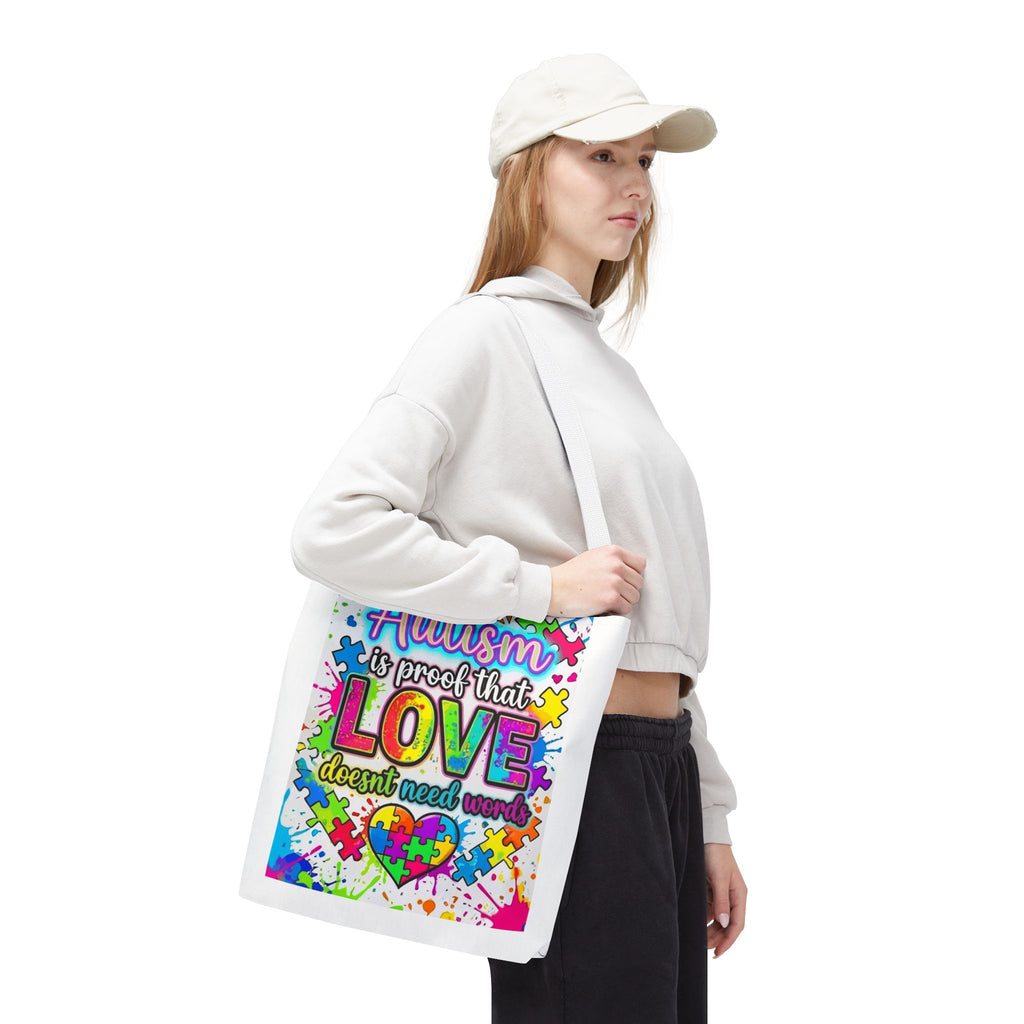 Autism Is Proof That Love Doesn’t Need Words Tote Bag