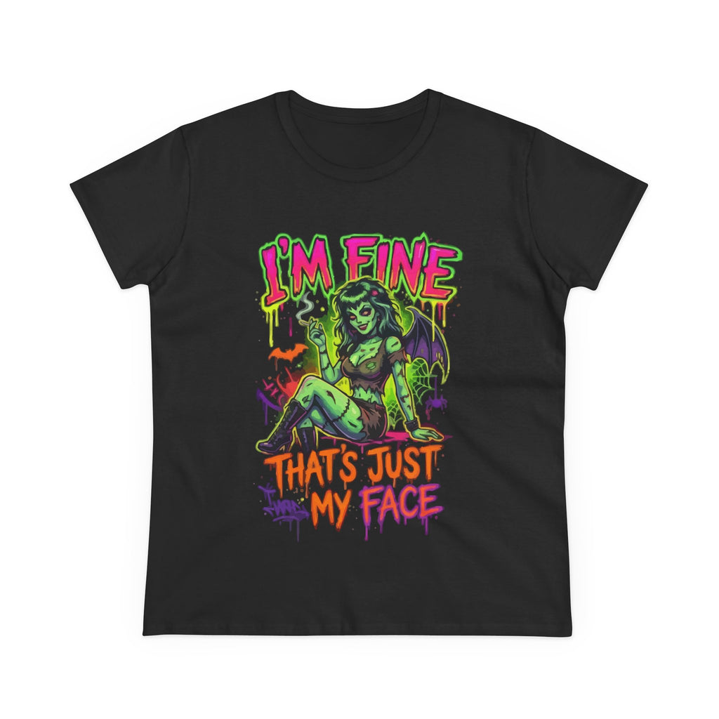 I'm Fine That's Just My Face Tee — Women's Horror Graphic T-Shirt