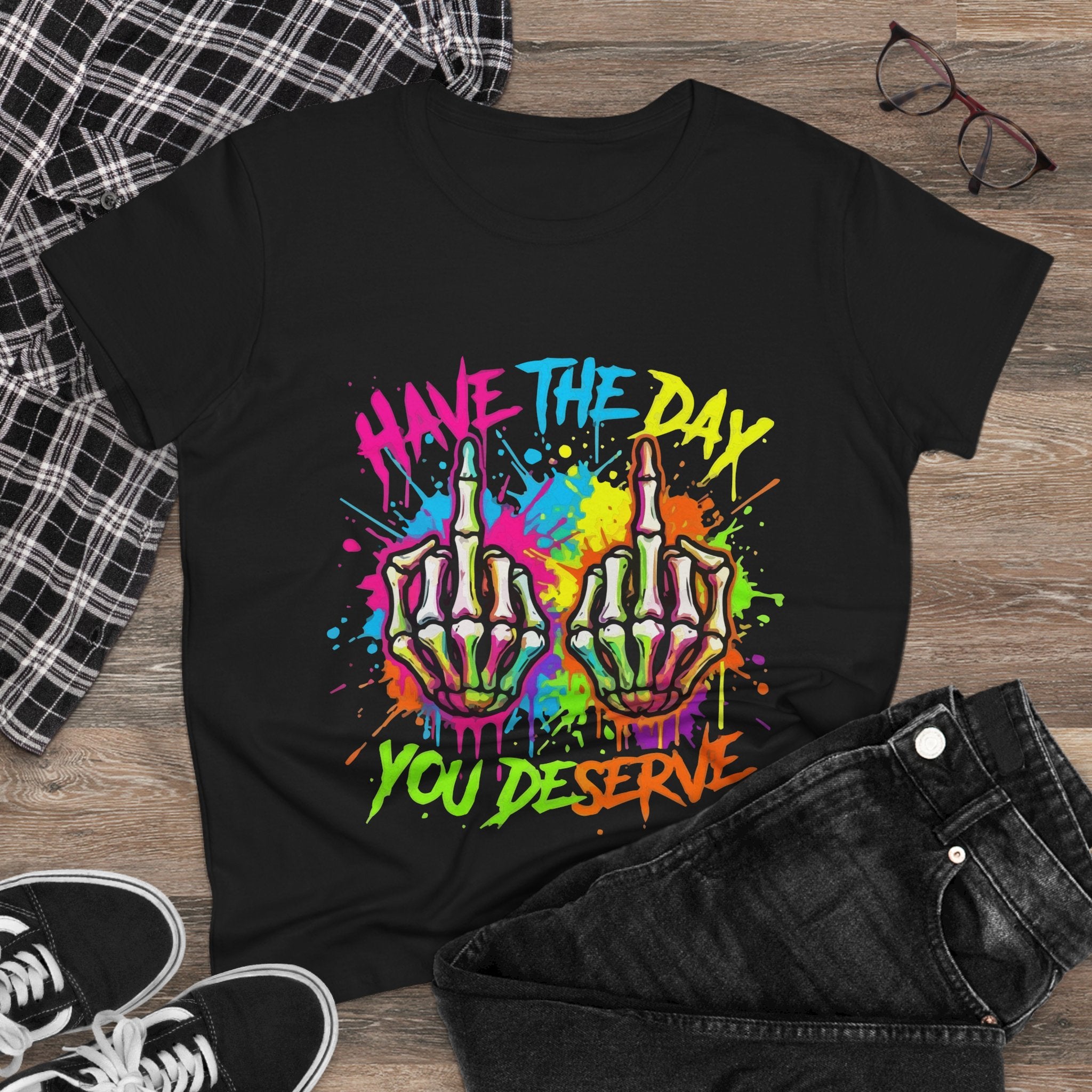 Women's Tee — 'Have The Day You Deserve' Neon Skull Middle Fingers Graphic