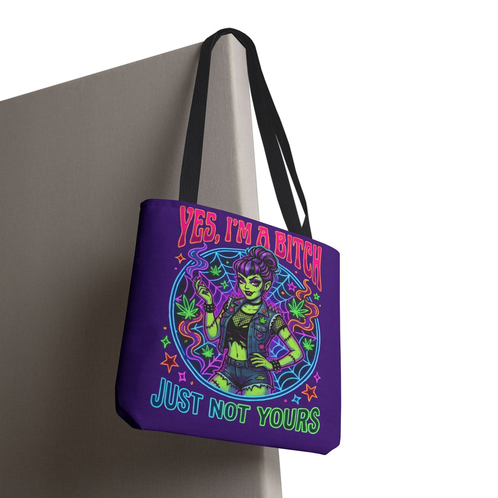 Tote Bag — "Yes I'm a Bitch (Just Not Yours)" Neon Witch Graphic